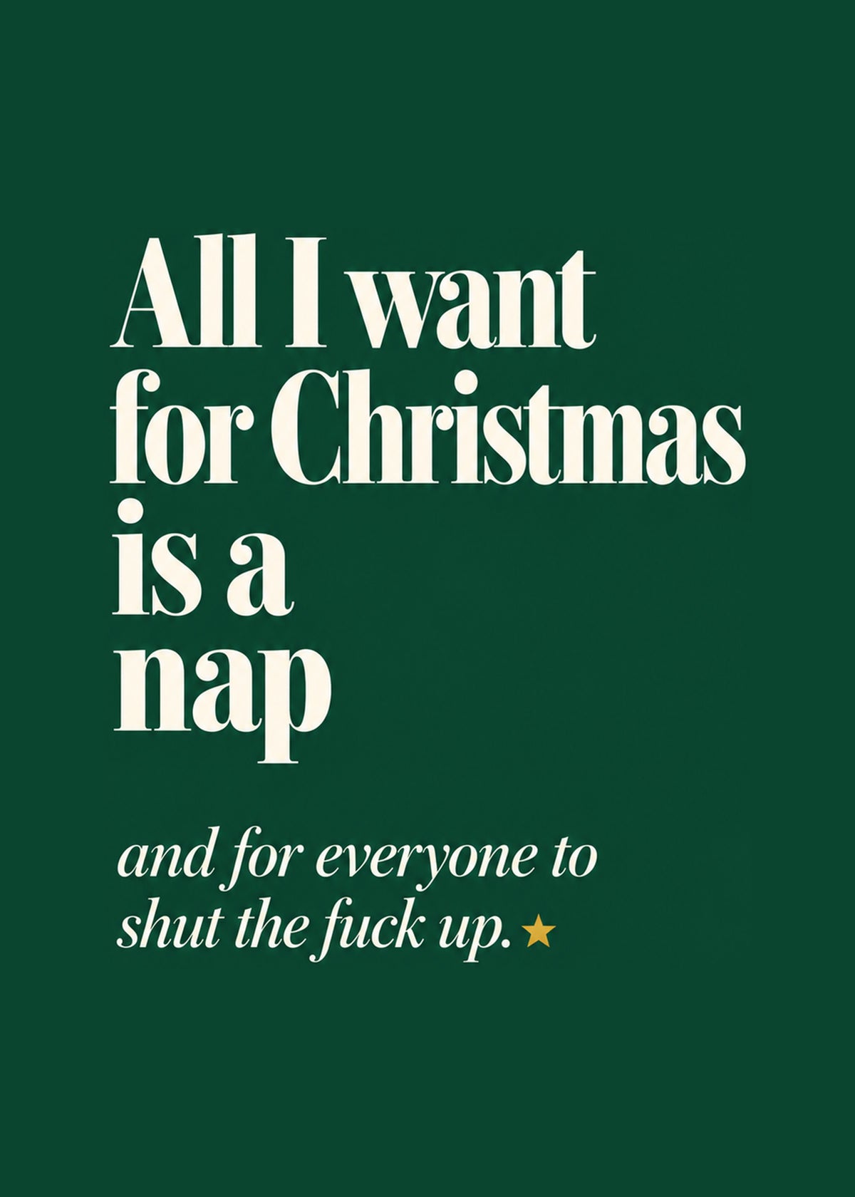 Rude Christmas card showing bold cream serif typography on a deep green ground with a single gold star, by Gigglz