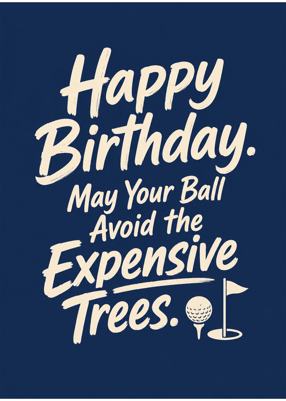 Funny birthday card showing brush-script type with a golf ball on a tee and flag, by Gigglz