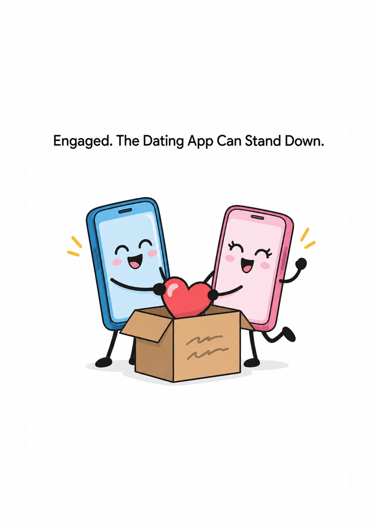 Funny engagement card showing two happy cartoon phones packing a red heart into a cardboard box on a white ground, by Gigglz