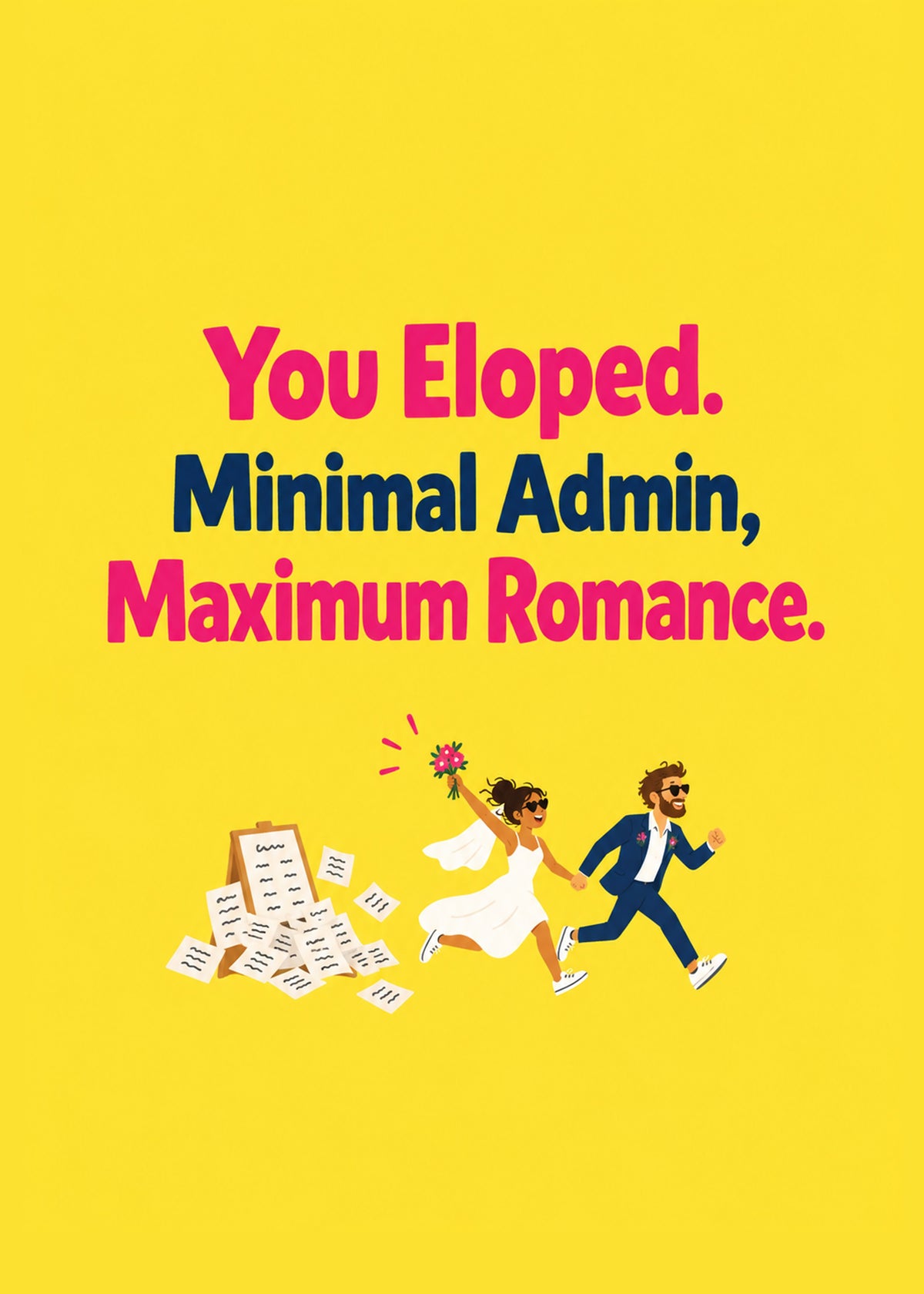 Funny wedding card showing bold pink and navy lettering above a bride and groom in sunglasses running away, by Gigglz