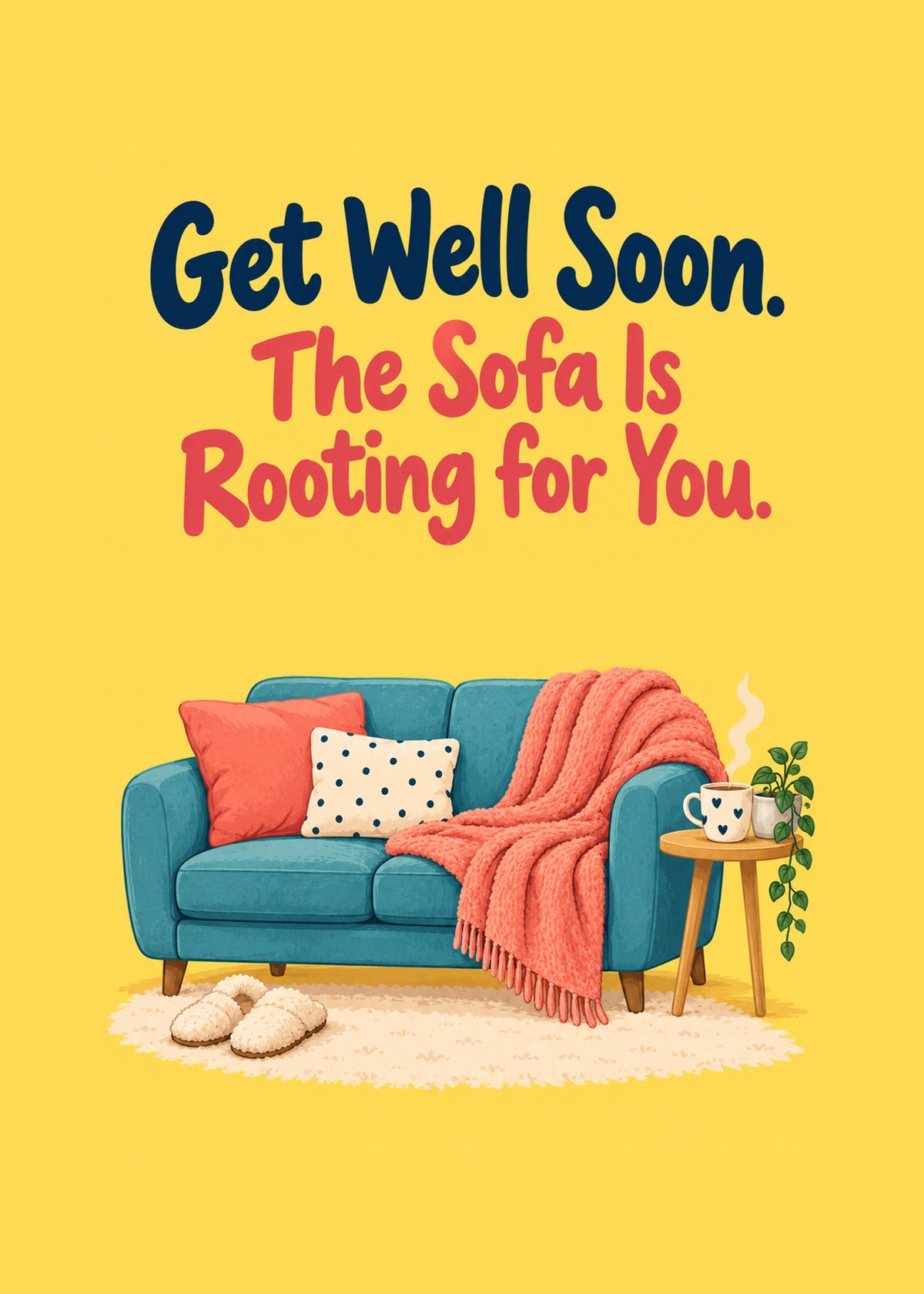 Funny get well card showing a cosy teal sofa with a coral blanket, cushions, slippers and a mug of tea on a yellow, by Gigglz