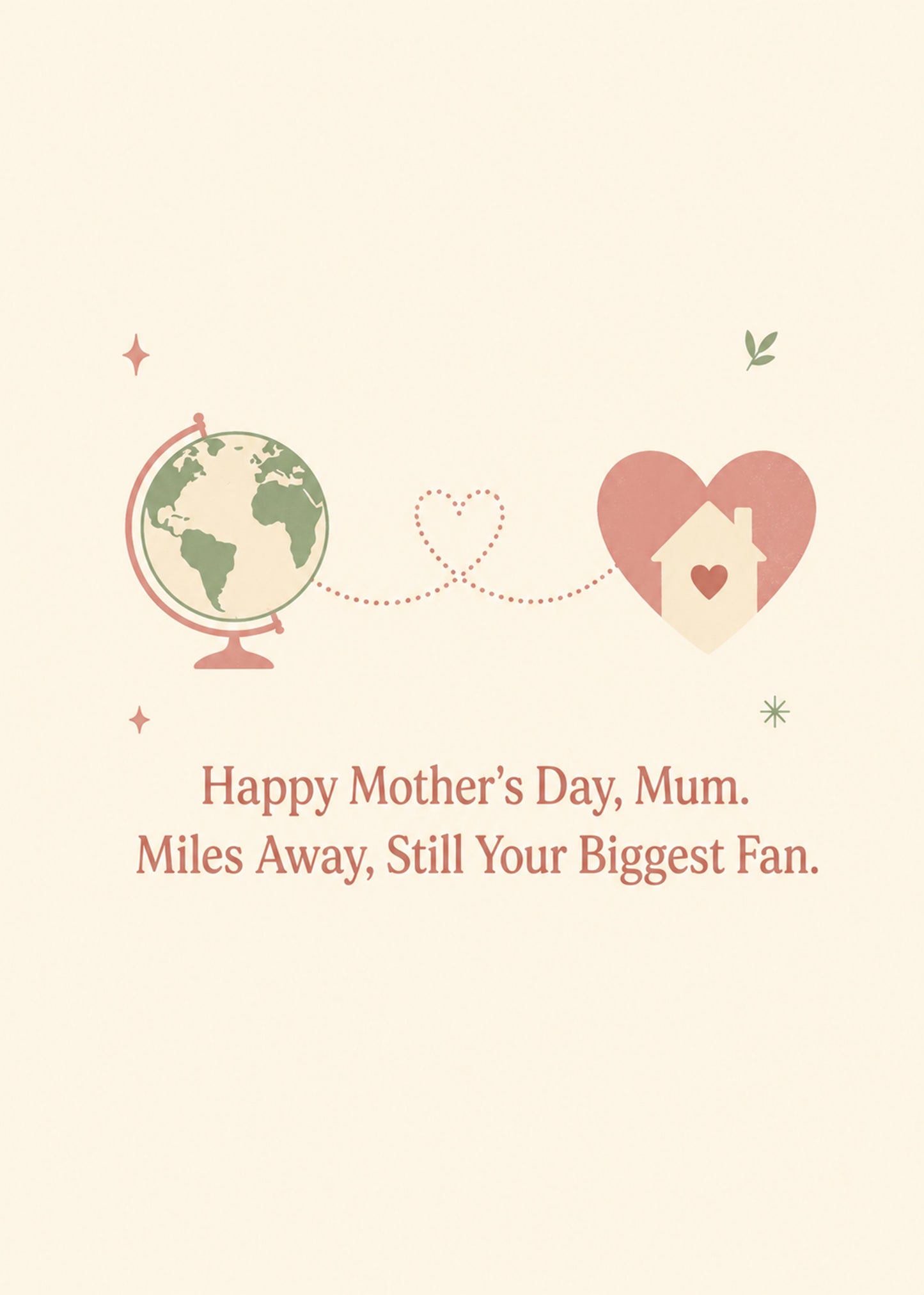 Heartwarming Mother's Day card showing a globe linked by a dotted heart to a little house inside a heart, by Gigglz