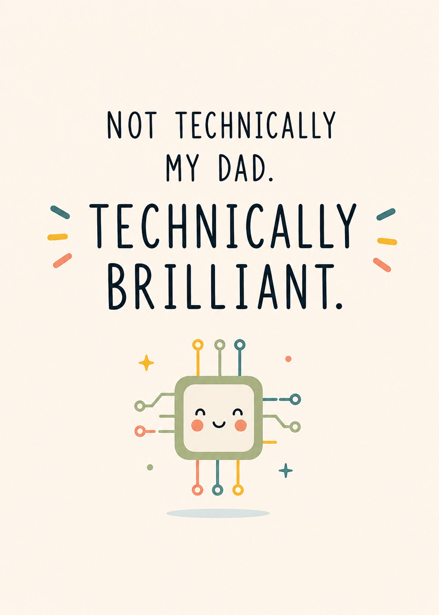 Not Technically Dad funny father's day card by Gigglz