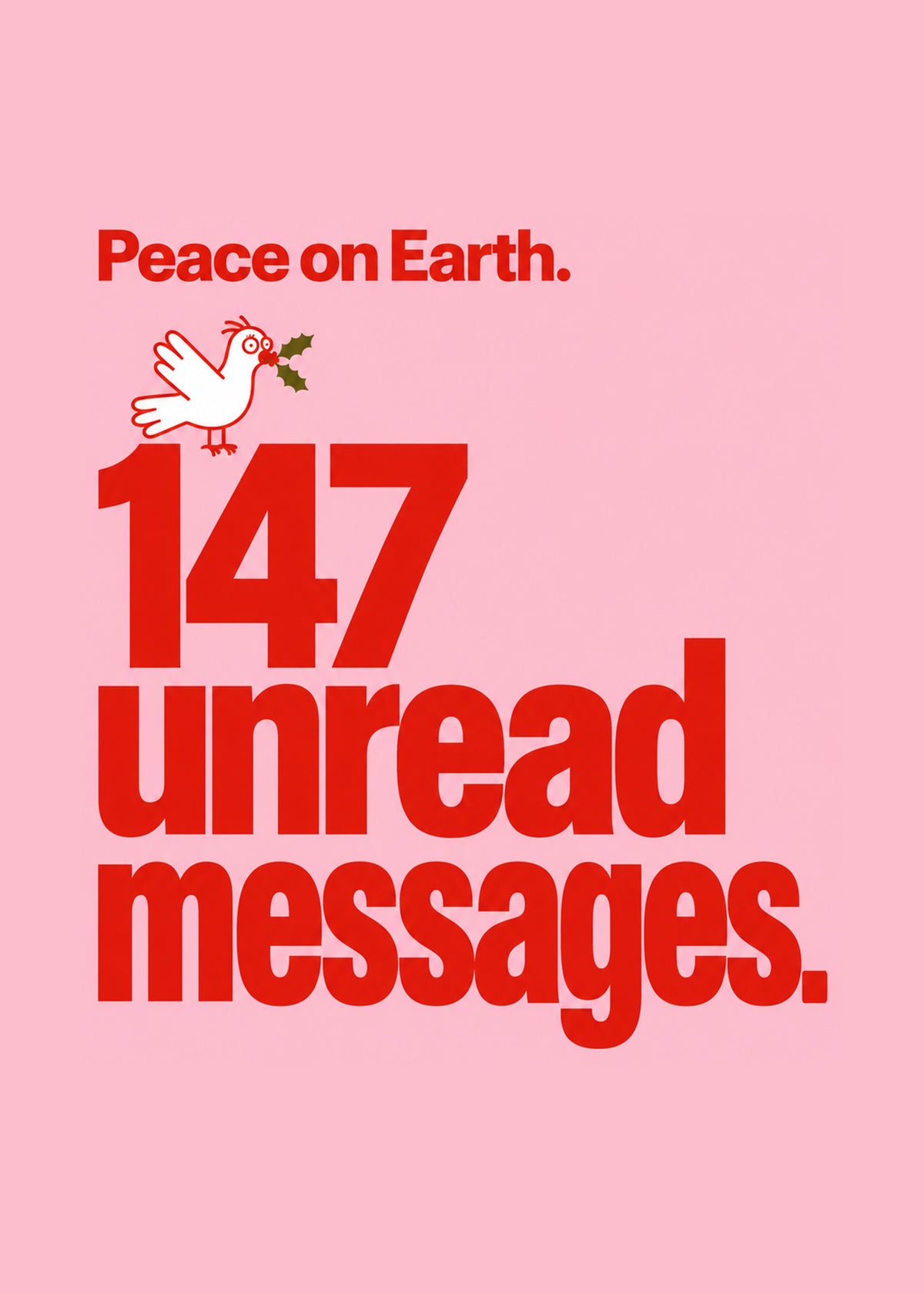 Funny Christmas card showing huge red block lettering with a small line-drawn dove carrying holly on a pink ground, by Gigglz