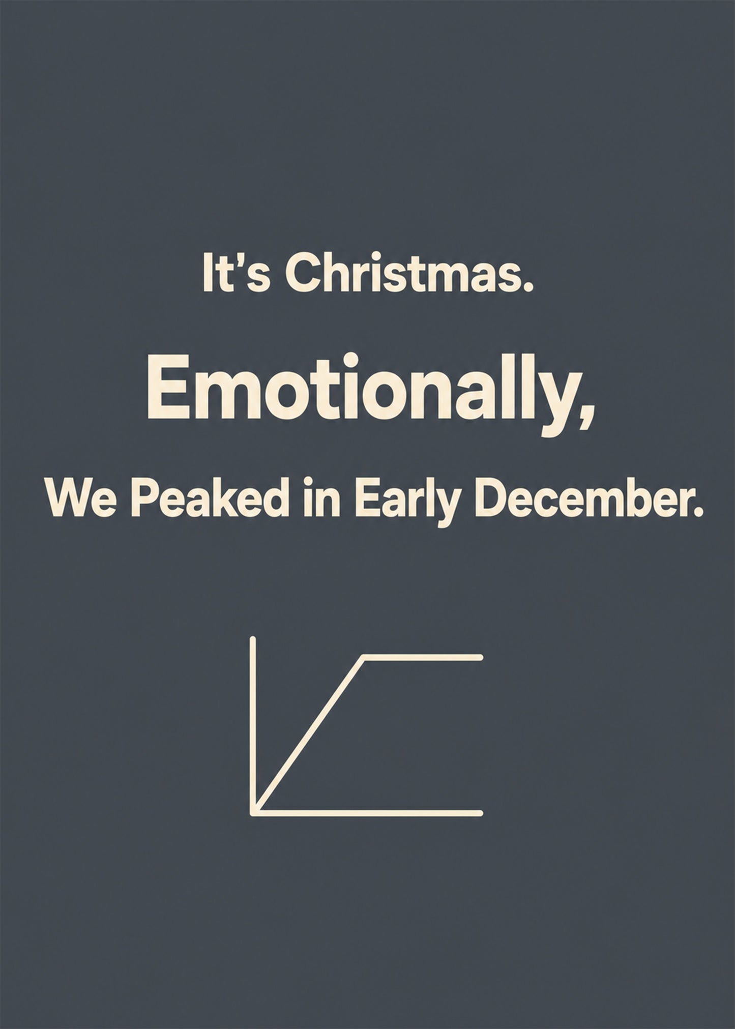 Funny Christmas card showing bold type with a line graph that rises then flatlines, with Emotionally text, by Gigglz