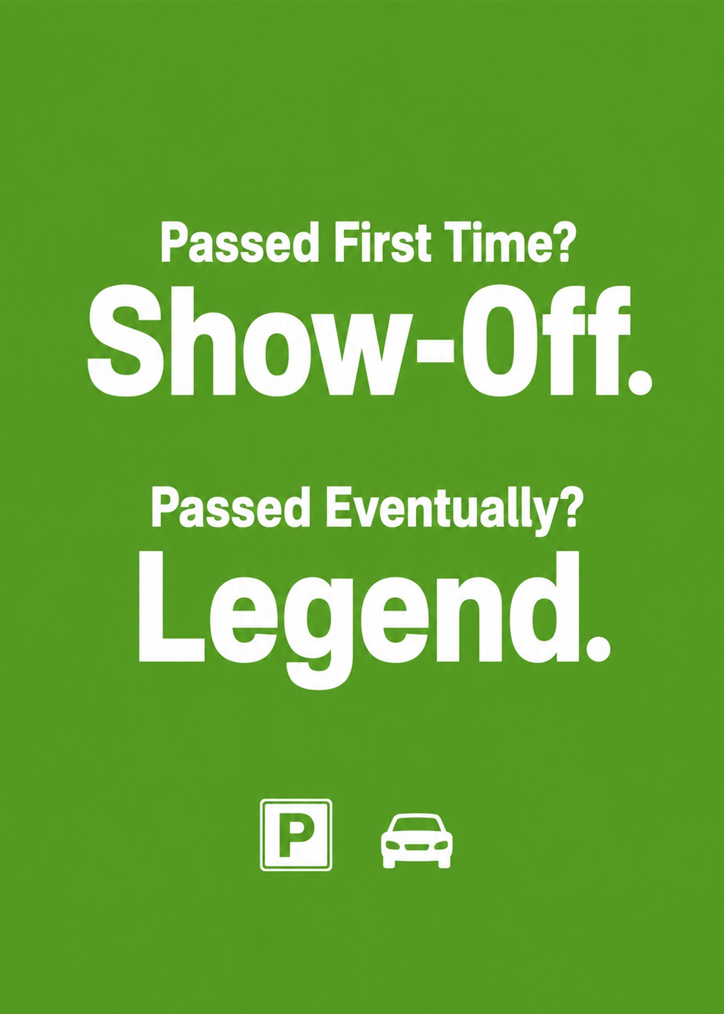 Funny congratulations card showing bold type with a P plate and a small car, with Passed First Time text, by Gigglz