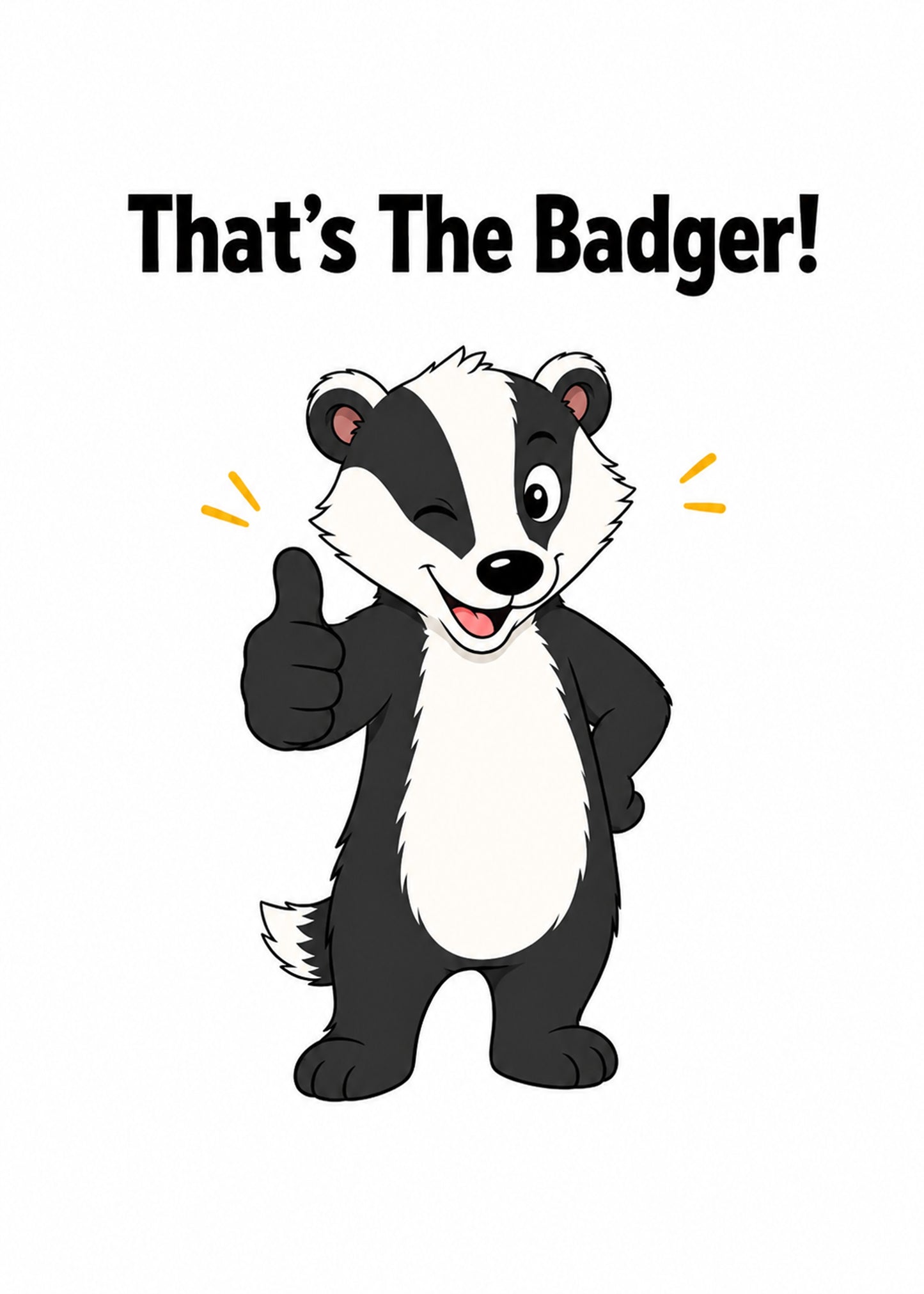 Funny birthday card with That's The Badger text, by Gigglz
