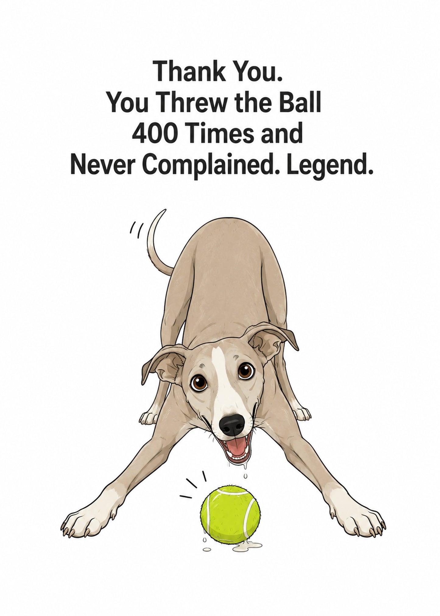 Funny thank you card showing a whippet in a play bow over a slobbery tennis ball, by Gigglz