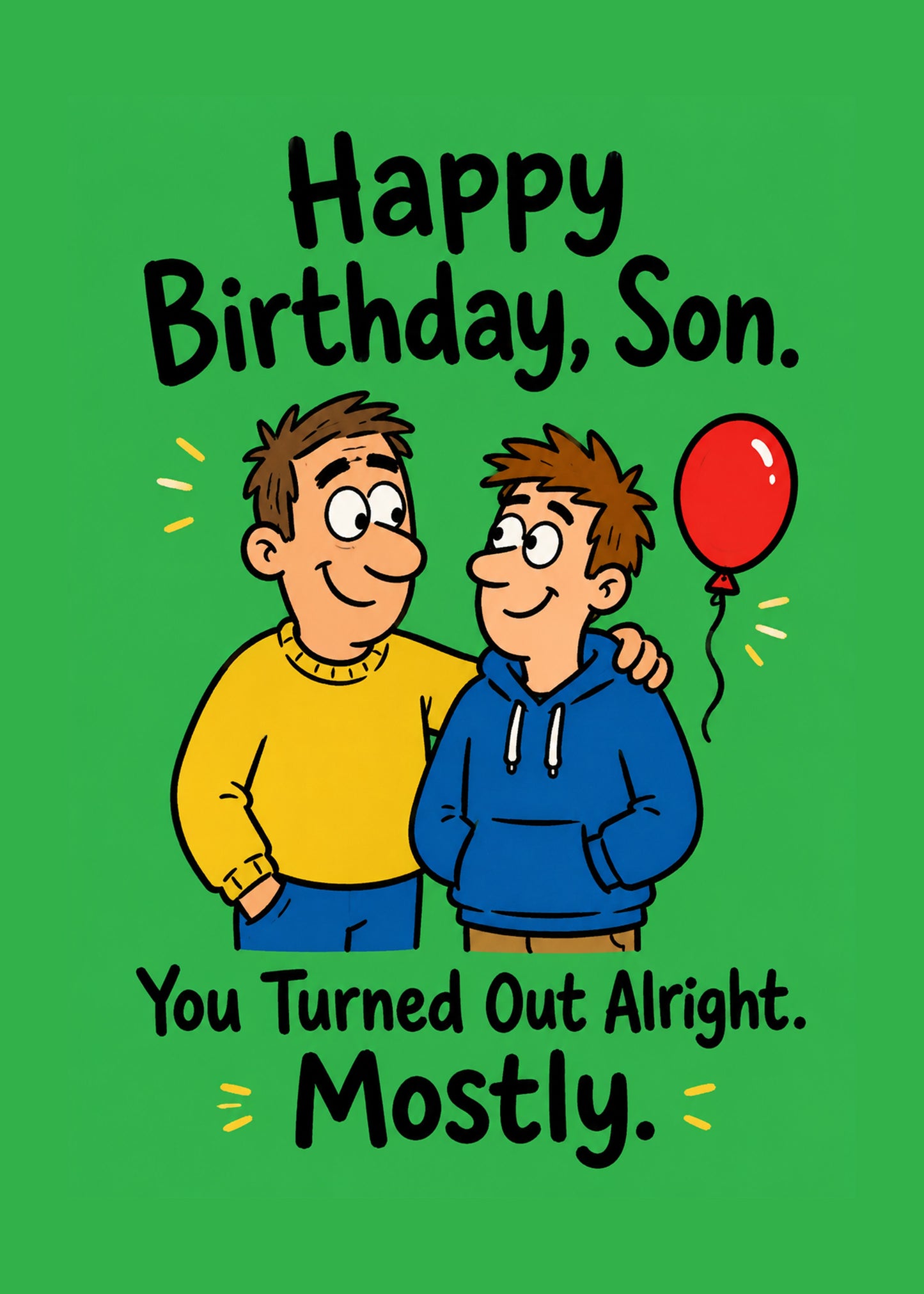 Funny birthday card with Turned Out Alright text, by Gigglz