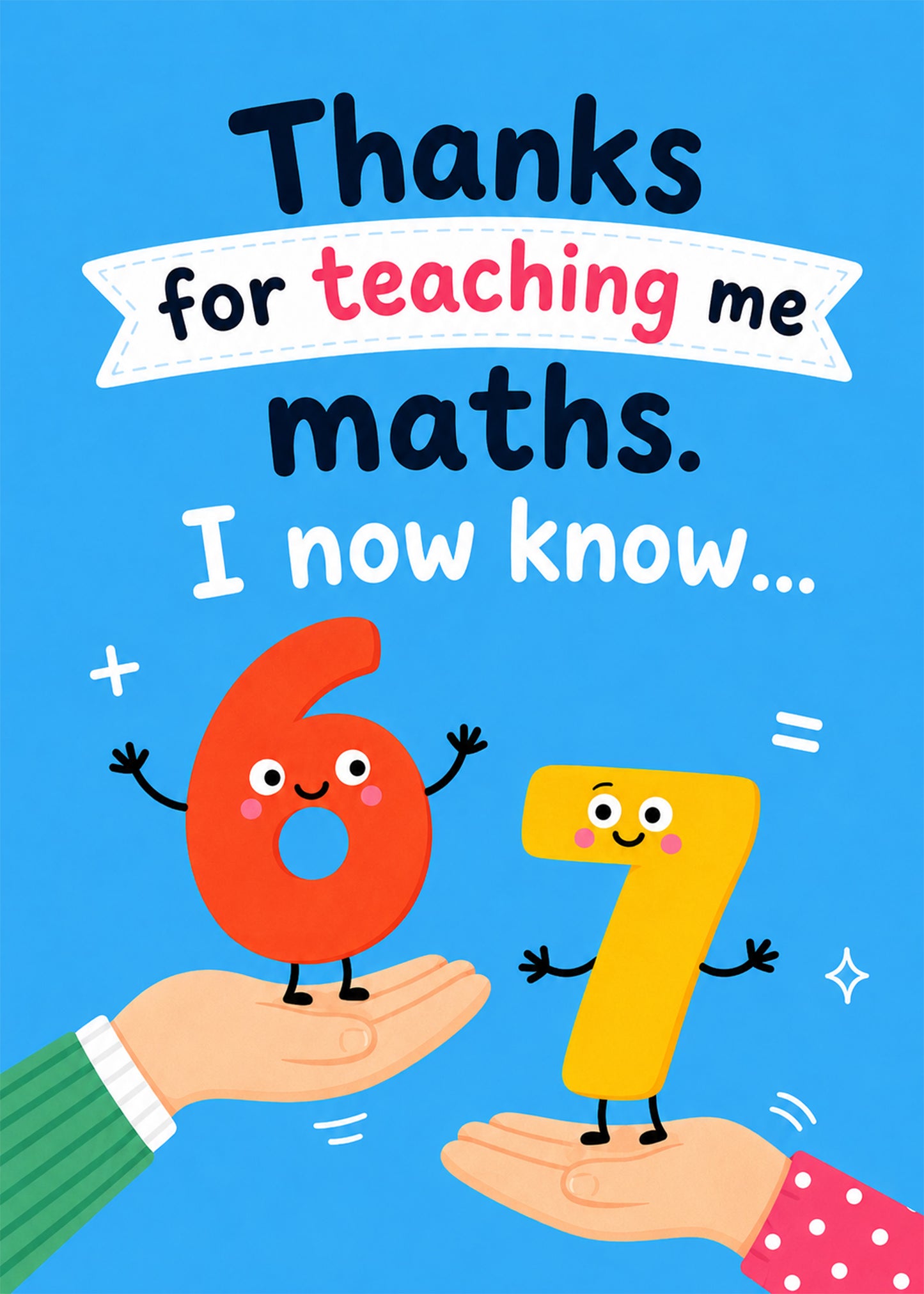 Funny teacher thank you card with cute number 6 and 7 maths design by Gigglz