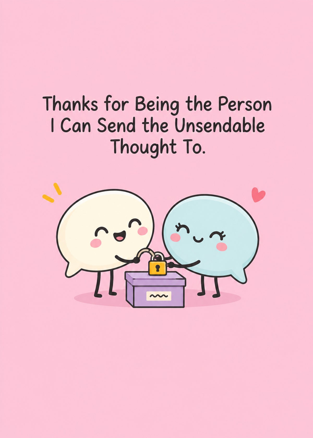 Cute thank you card showing two smiling speech bubbles locking a secret into a small purple box on a pale pink, by Gigglz