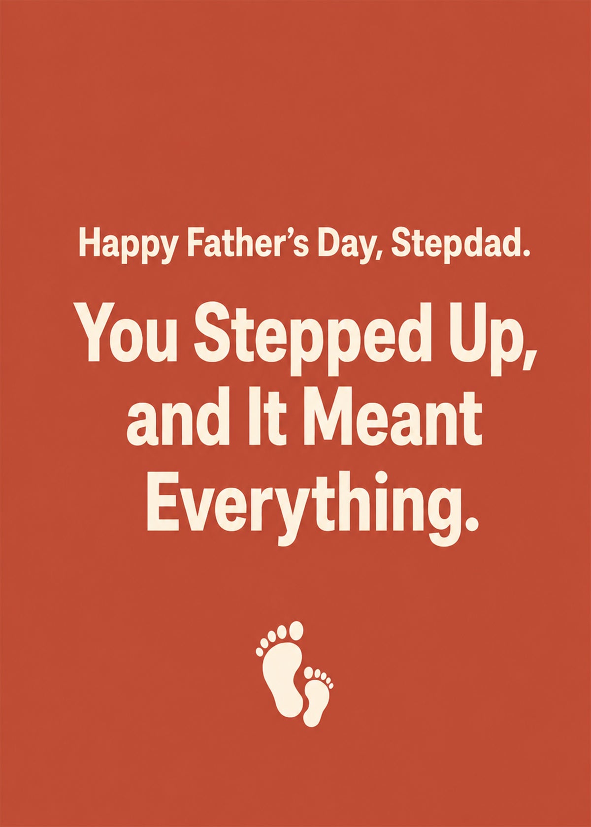 Heartfelt Father's Day card showing small baby footprints on warm terracotta, with You Stepped Up text, by Gigglz