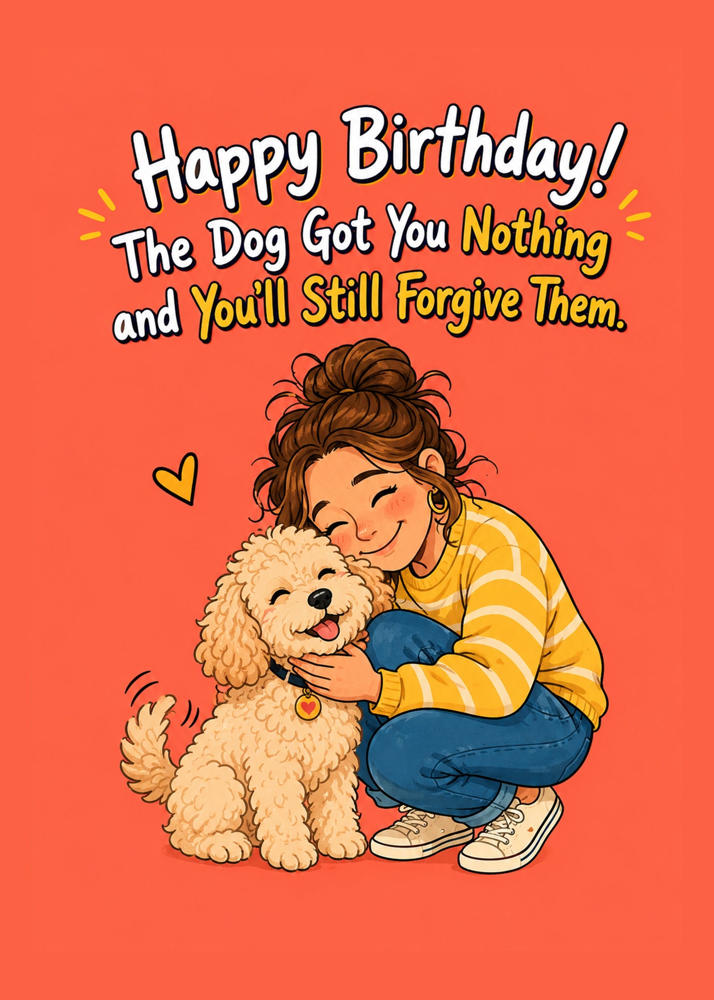Funny birthday card showing a woman hugging her cream cockapoo, both eyes closed and happy, by Gigglz