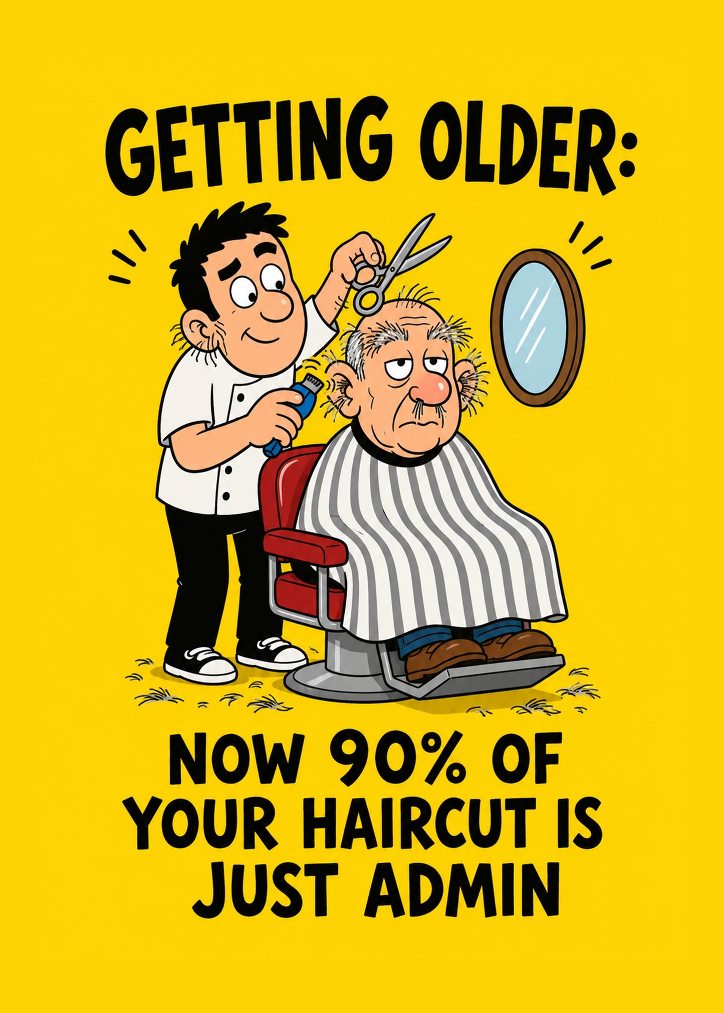 Funny birthday card with 90% Of Your Haircut Is Now Admin text, by Gigglz