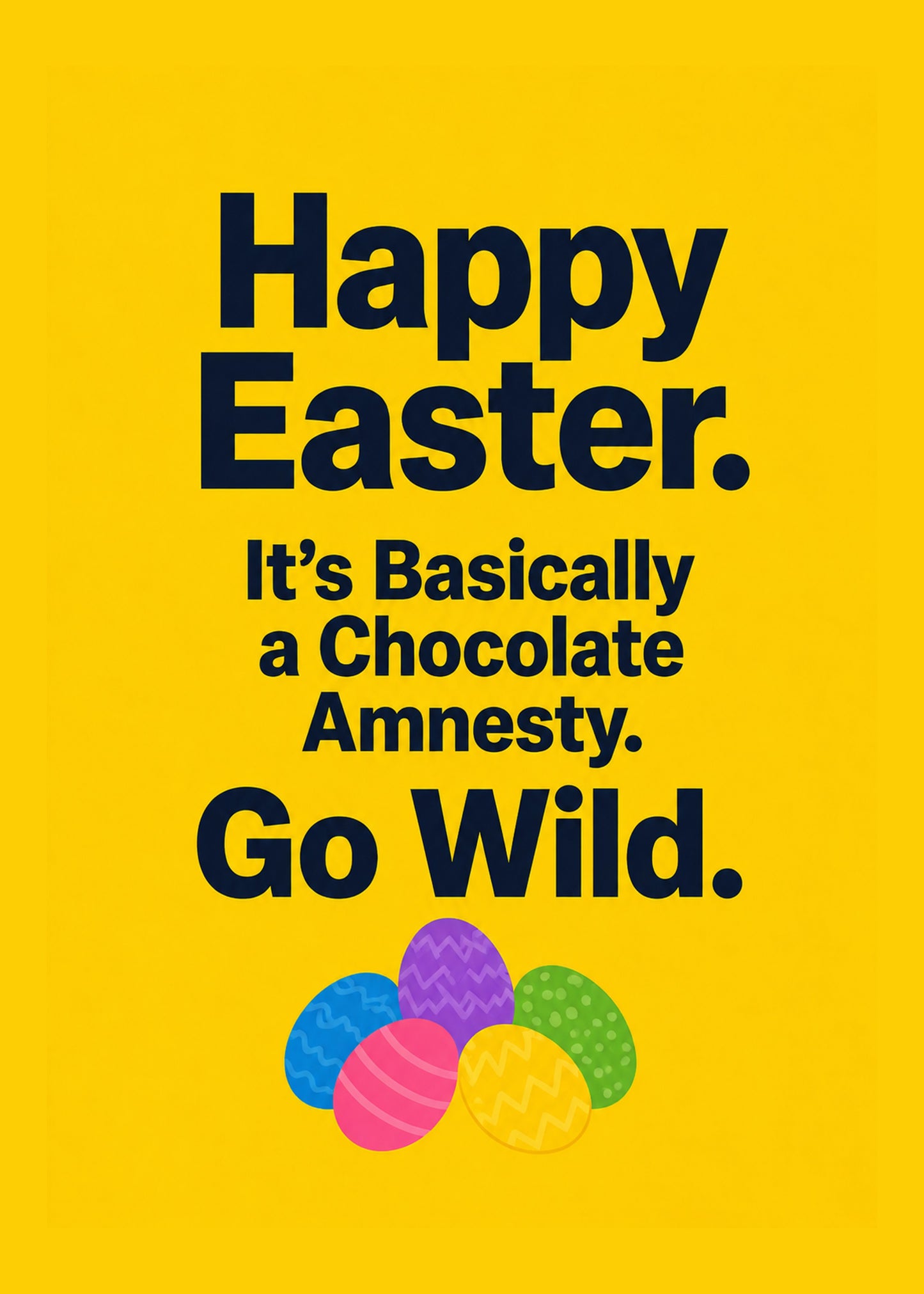 Funny Easter card showing bold type with decorated Easter eggs, with Chocolate Amnesty text, by Gigglz