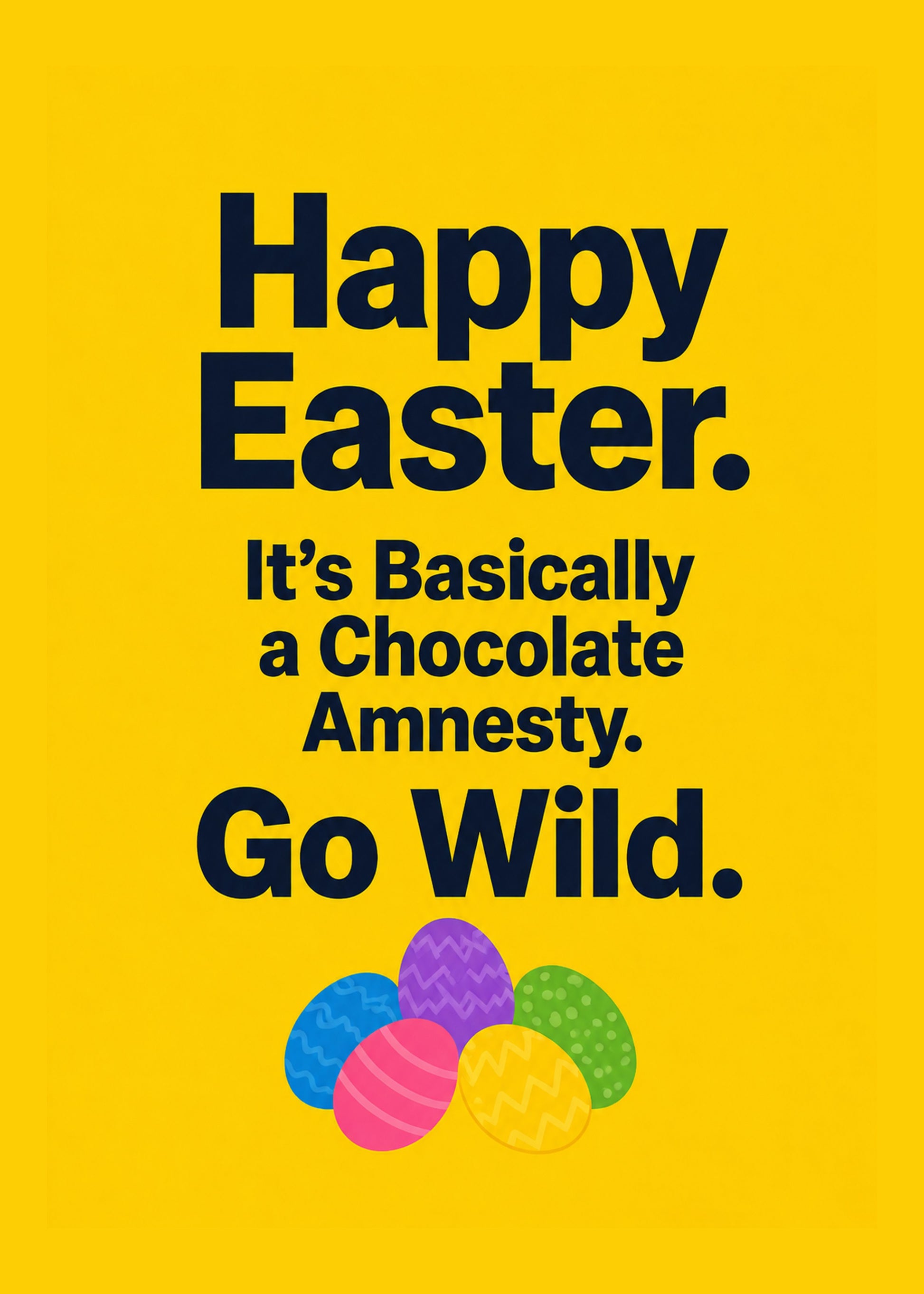 Funny Easter card showing bold type with decorated Easter eggs, with Chocolate Amnesty text, by Gigglz