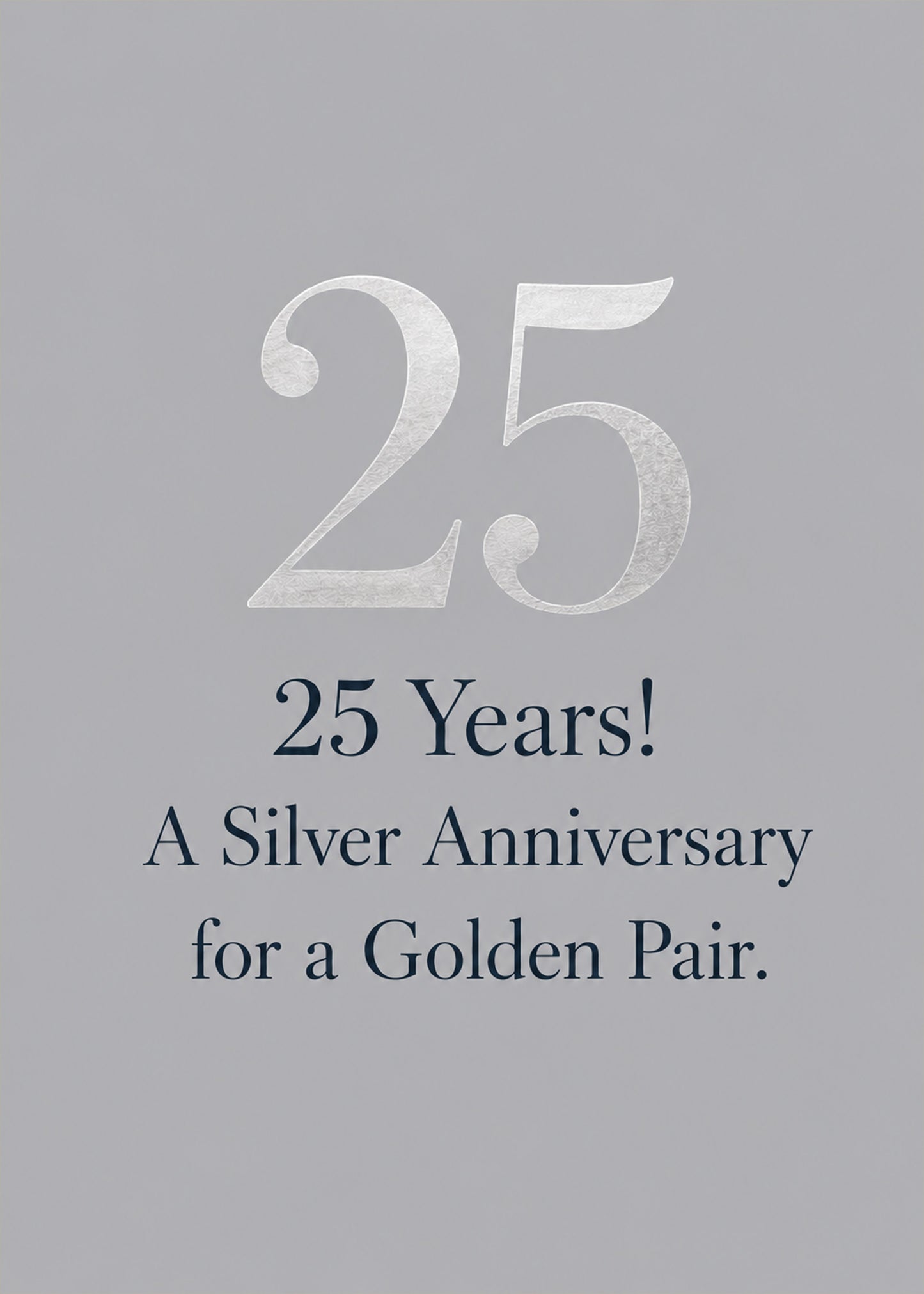 Heartfelt anniversary card showing a large metallic silver 25 on a soft grey ground, with A Golden Pair text, by Gigglz