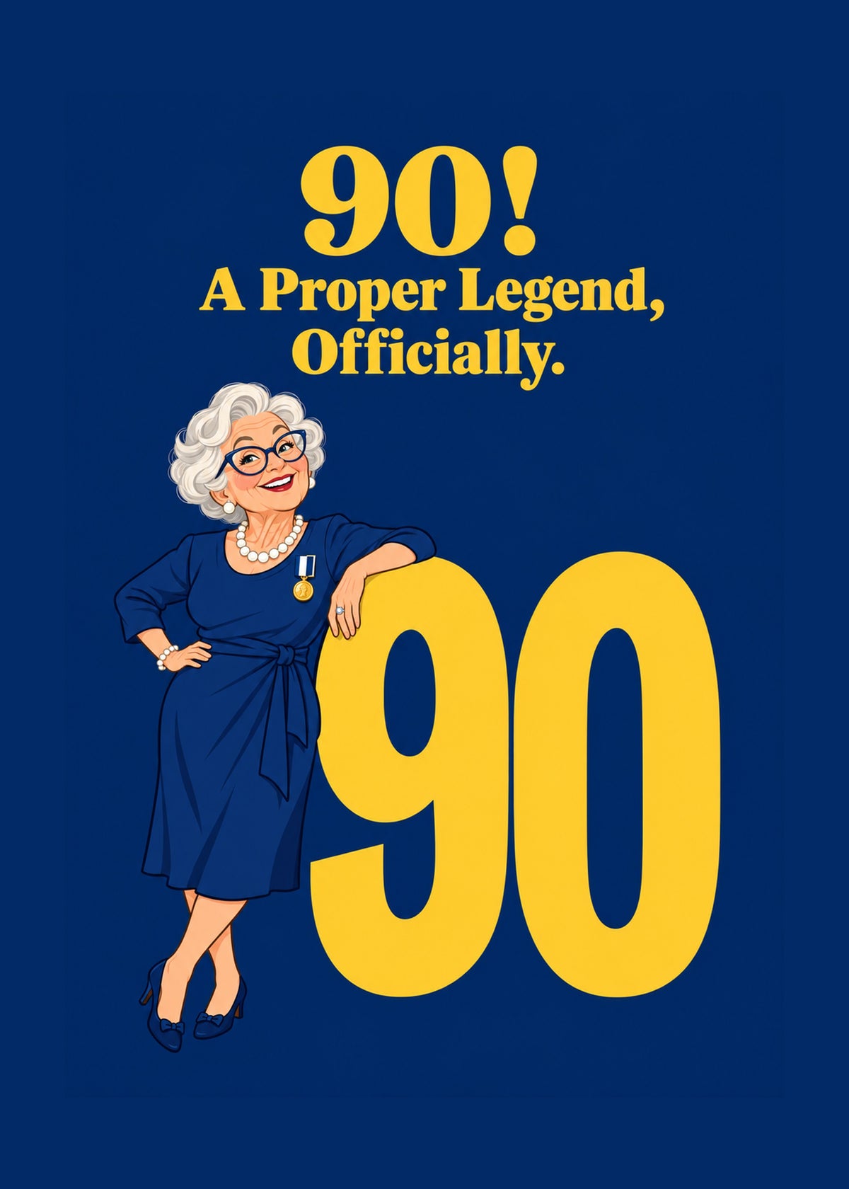 Funny birthday card showing a glamorous older woman with a medal beside a giant 90, with A Proper Legend text, by Gigglz