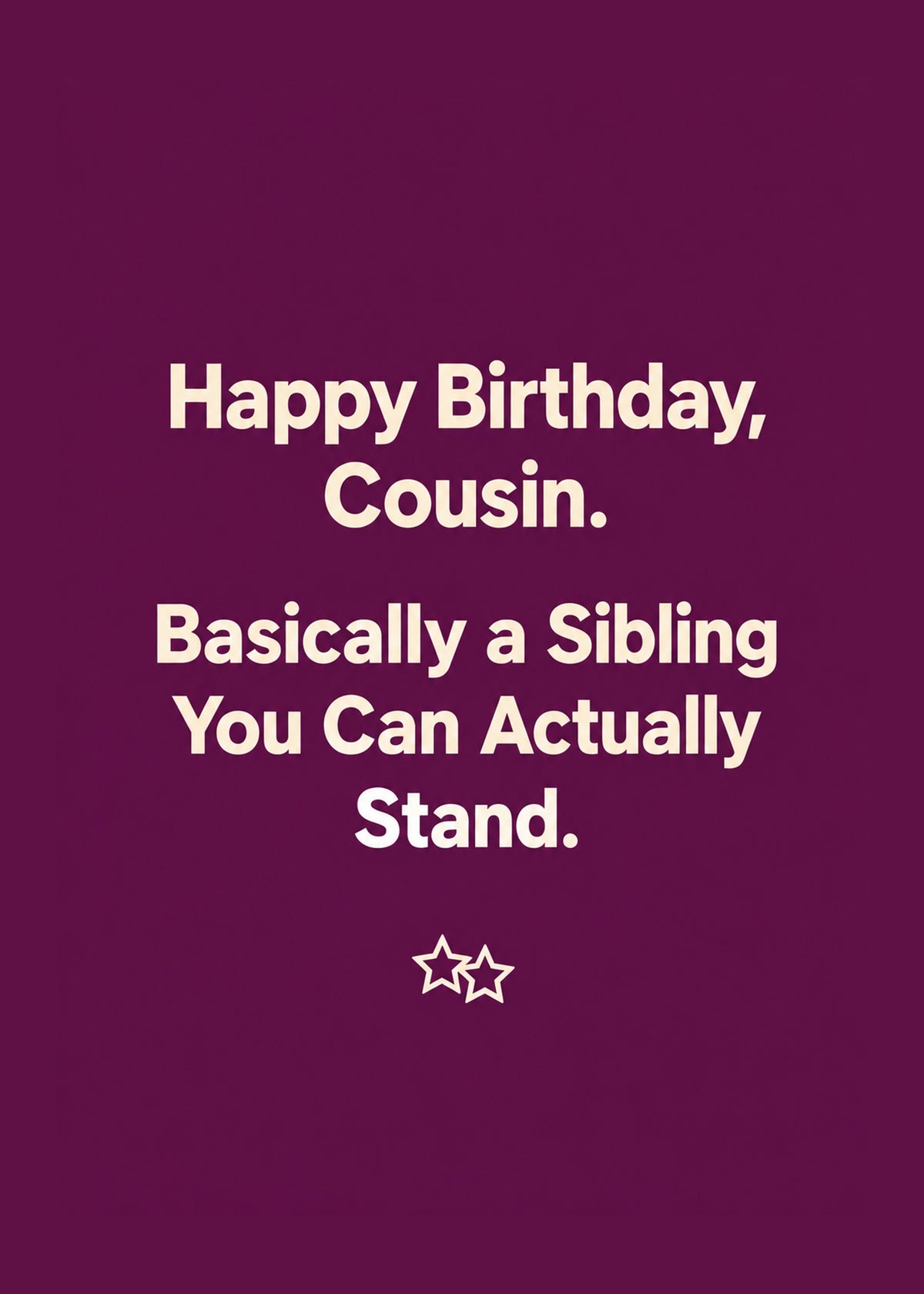 Funny birthday card showing bold text on a deep plum ground with two small stars, by Gigglz