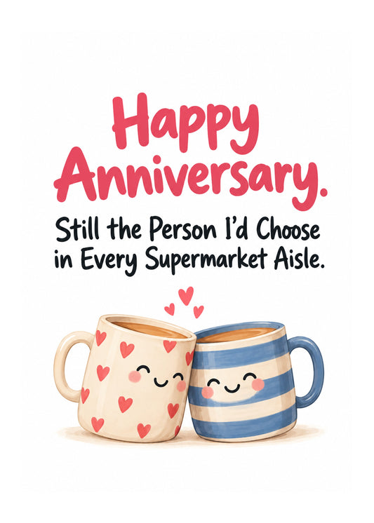 Cute anniversary card showing two smiling cartoon mugs leaning together with little hearts above them on a white, by Gigglz