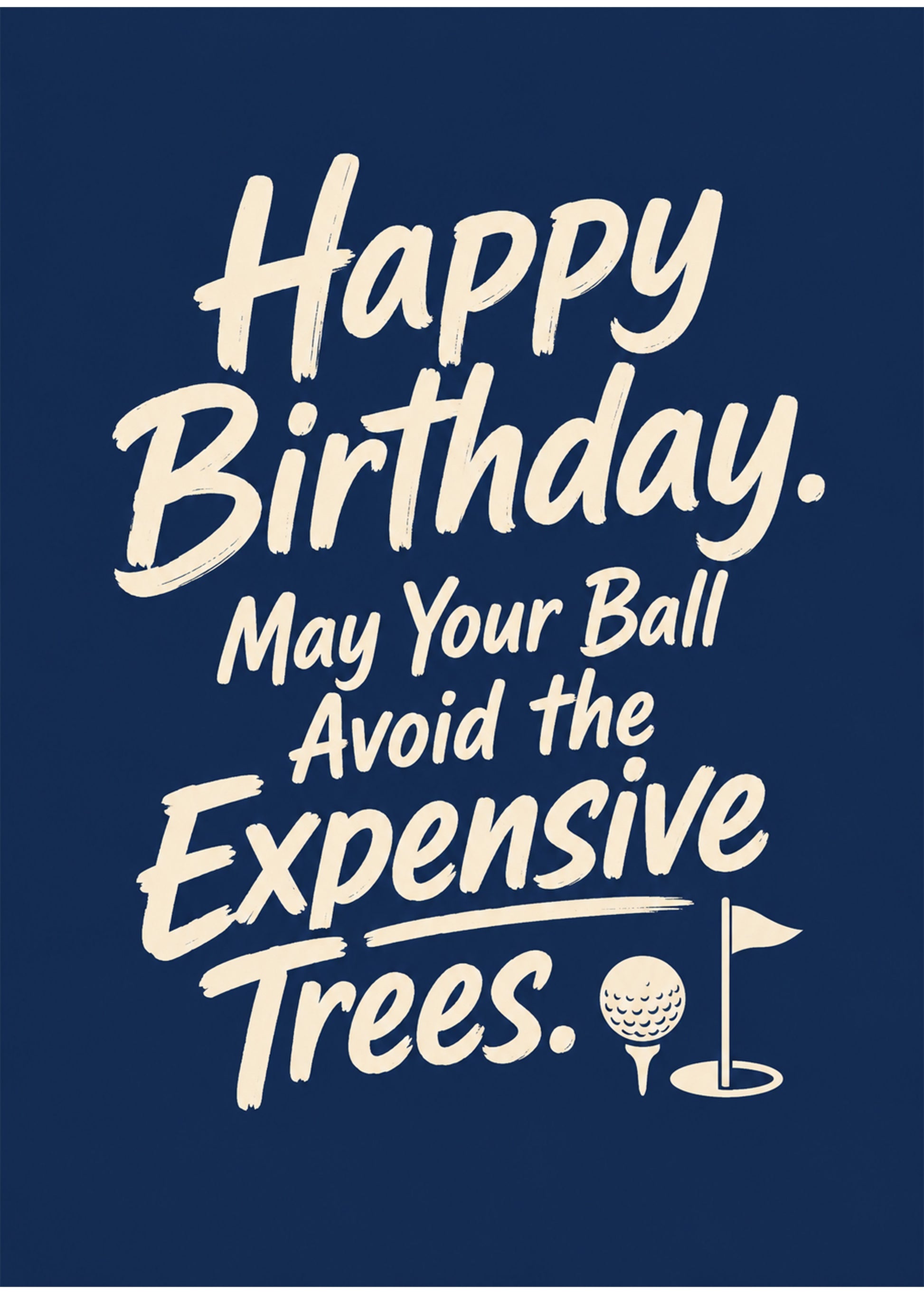 Funny birthday card showing brush-script type with a golf ball on a tee and flag, by Gigglz
