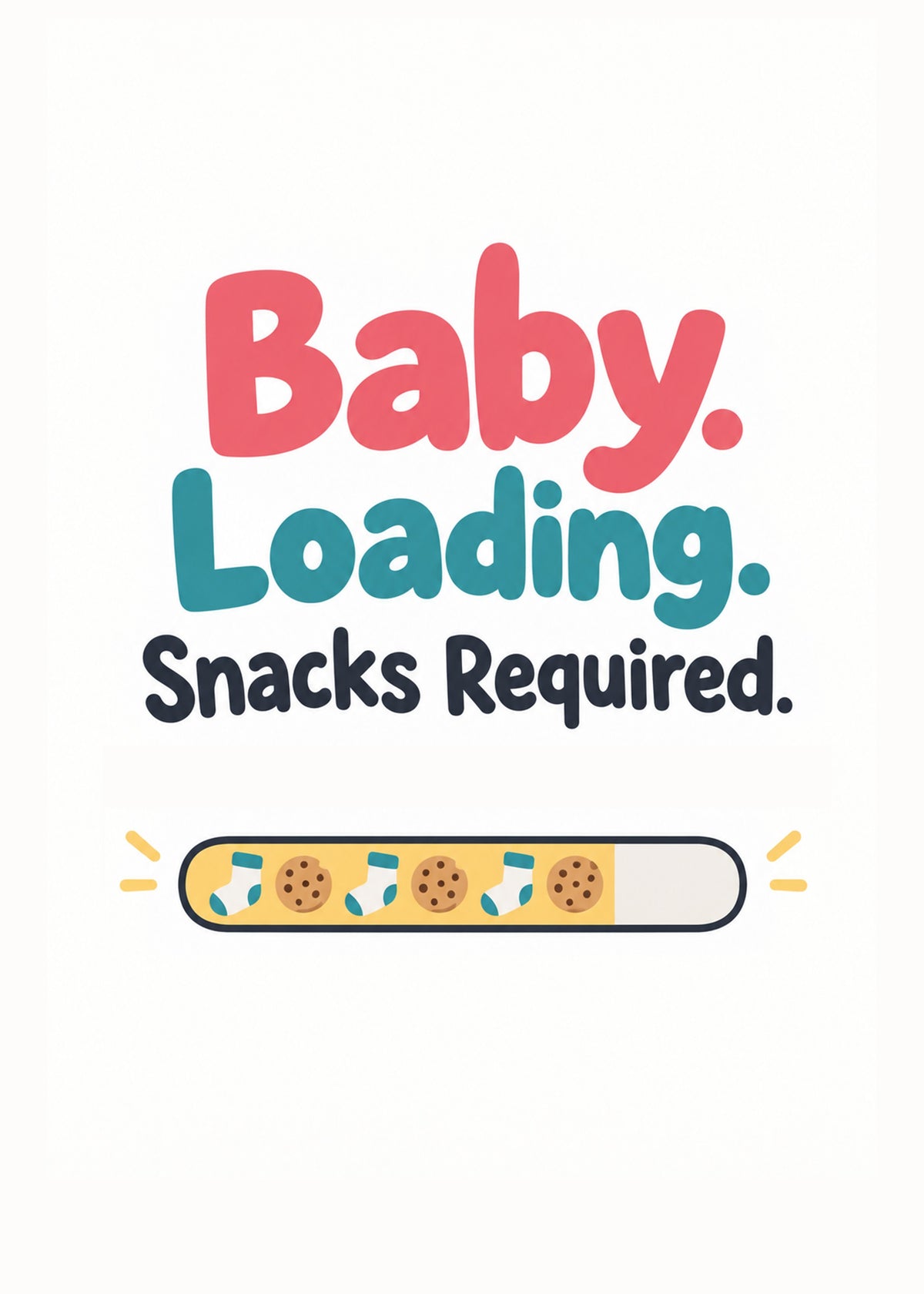 Funny new baby card showing bold pink and teal lettering above a loading bar filled with baby socks and cookies, by Gigglz