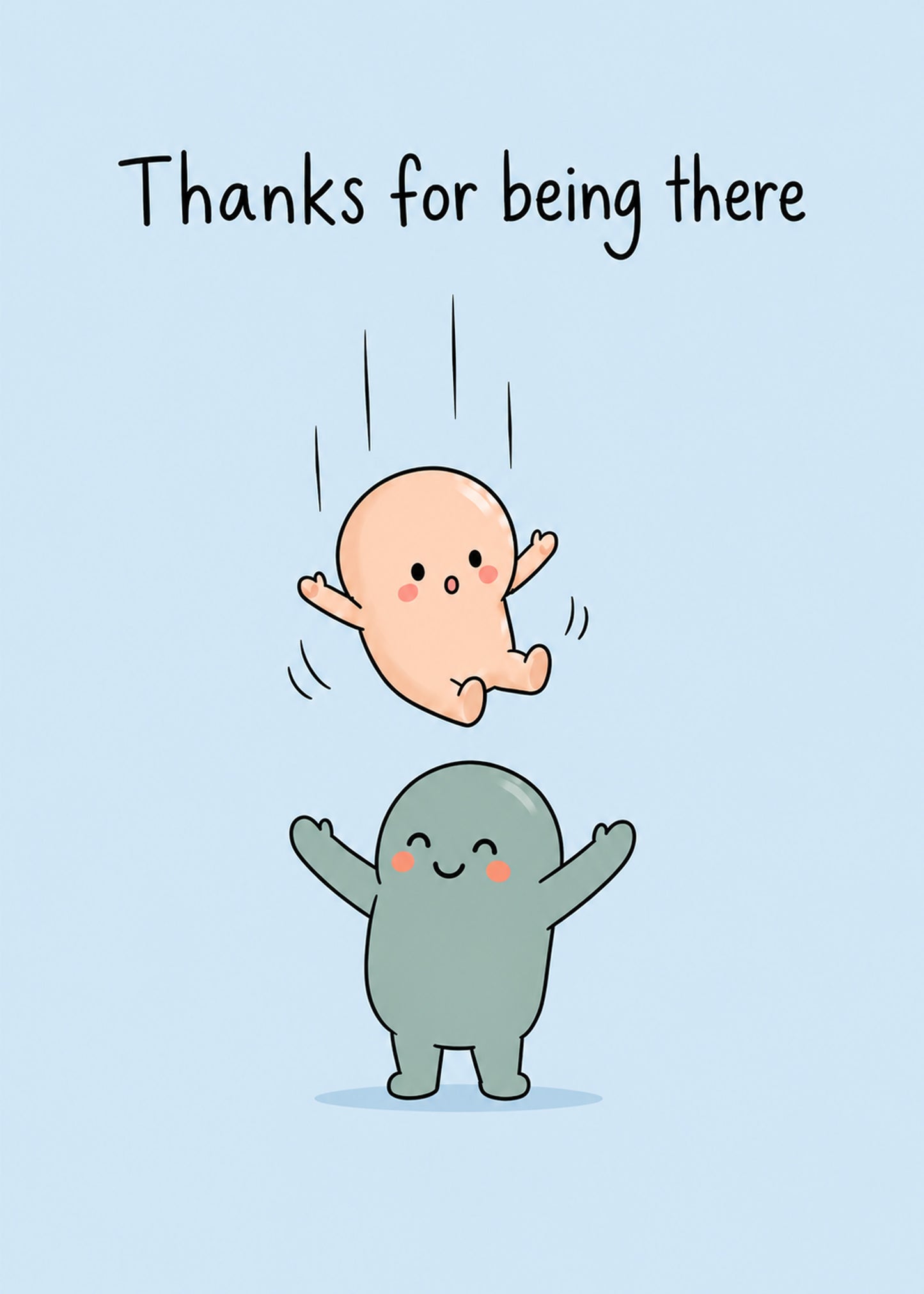 Being There funny thank you card by Gigglz