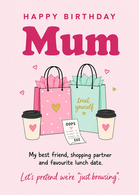 Funny birthday card for Mum with shopping bags and coffee by Gigglz