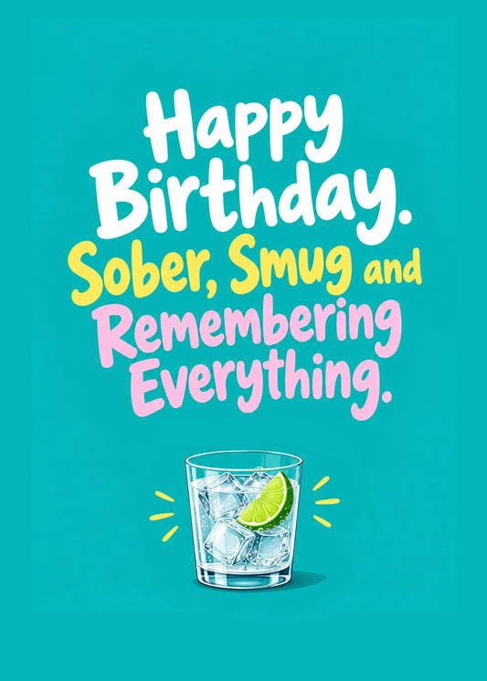 Funny birthday card showing bold white, yellow and pink lettering above a glass of iced water with lime on a teal, by Gigglz