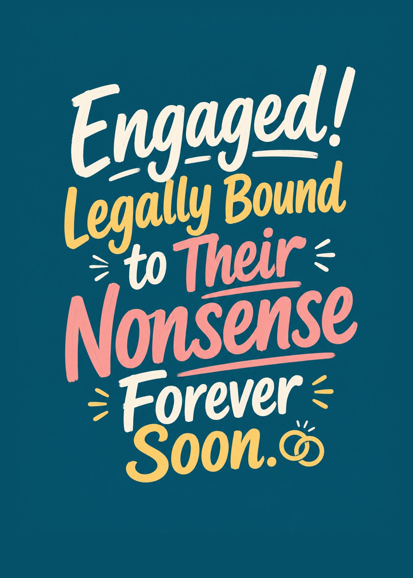 Funny engagement card showing colourful hand-lettering with a small ring motif, by Gigglz