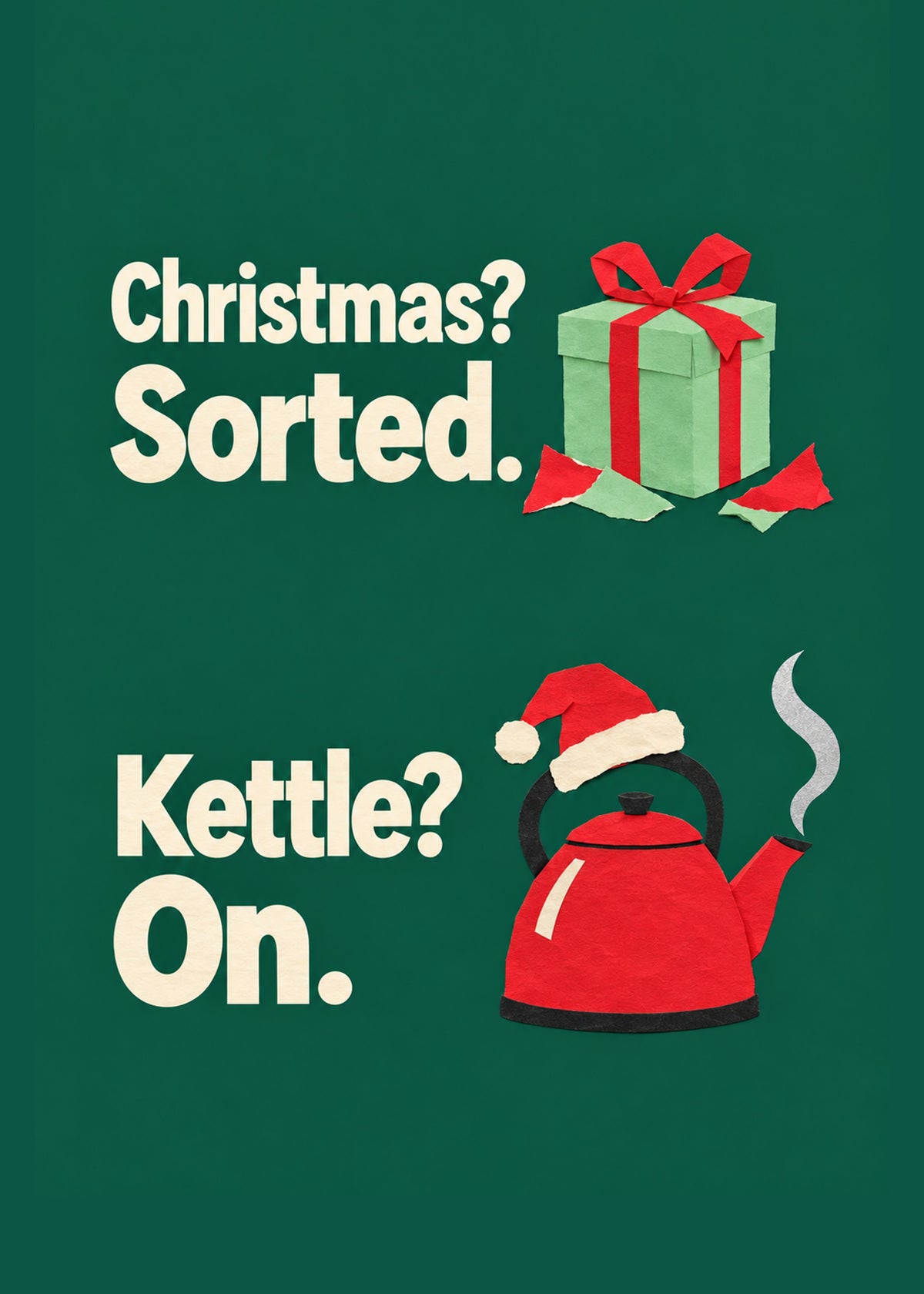 Funny Christmas card showing cut-paper style cream lettering with a wrapped gift and a red kettle in a Santa hat, by Gigglz