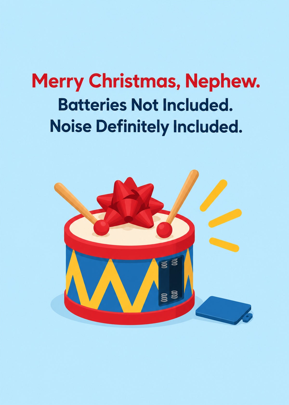 Funny Christmas card showing a toy drum with a gift bow and drumsticks, with Noise Definitely Included text, by Gigglz