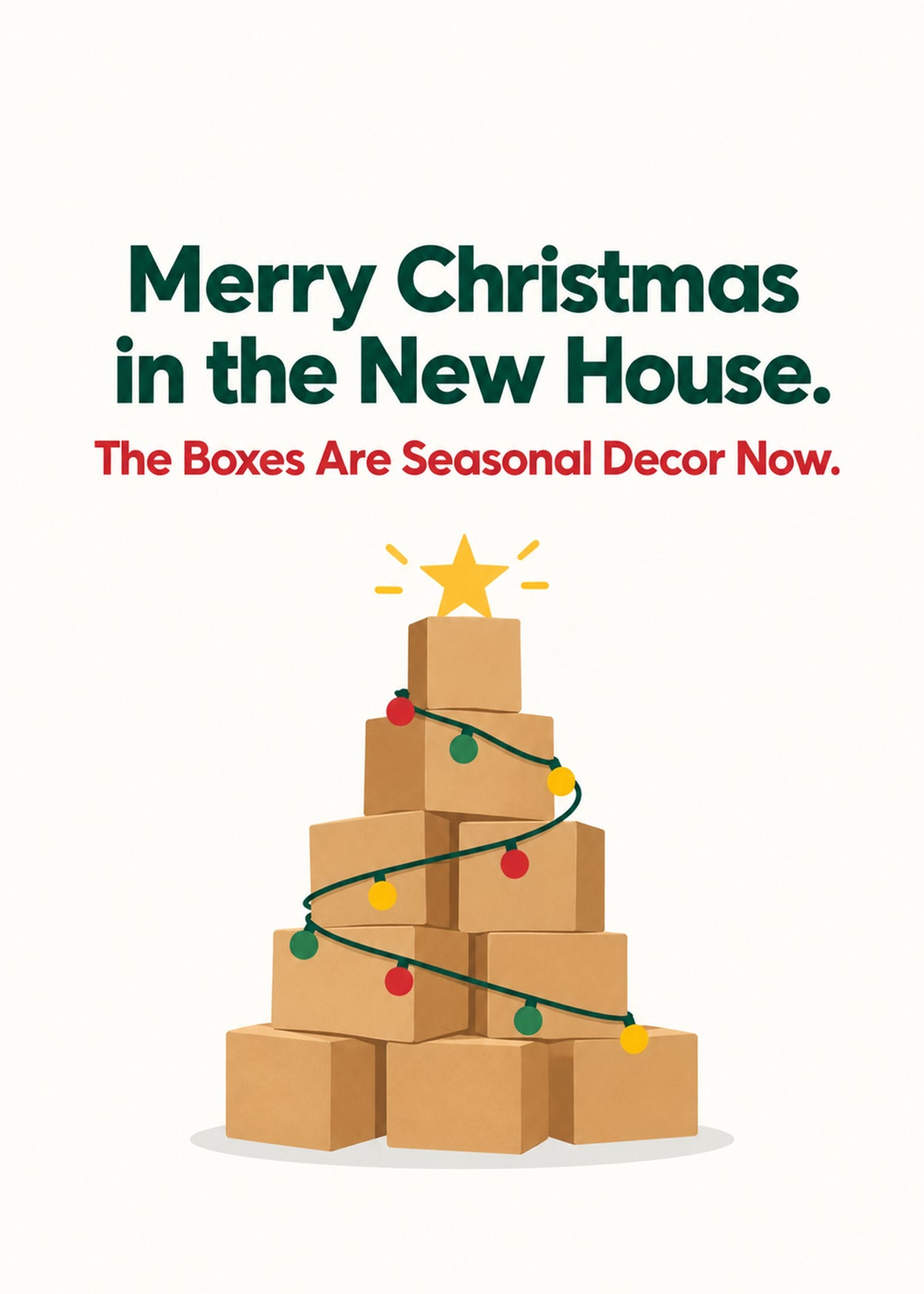 Funny Christmas card showing moving boxes stacked as a Christmas tree with lights and a star, by Gigglz