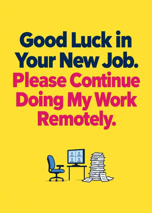 Funny leaving card showing bold navy and pink lettering above a small desk with a video-call monitor, by Gigglz