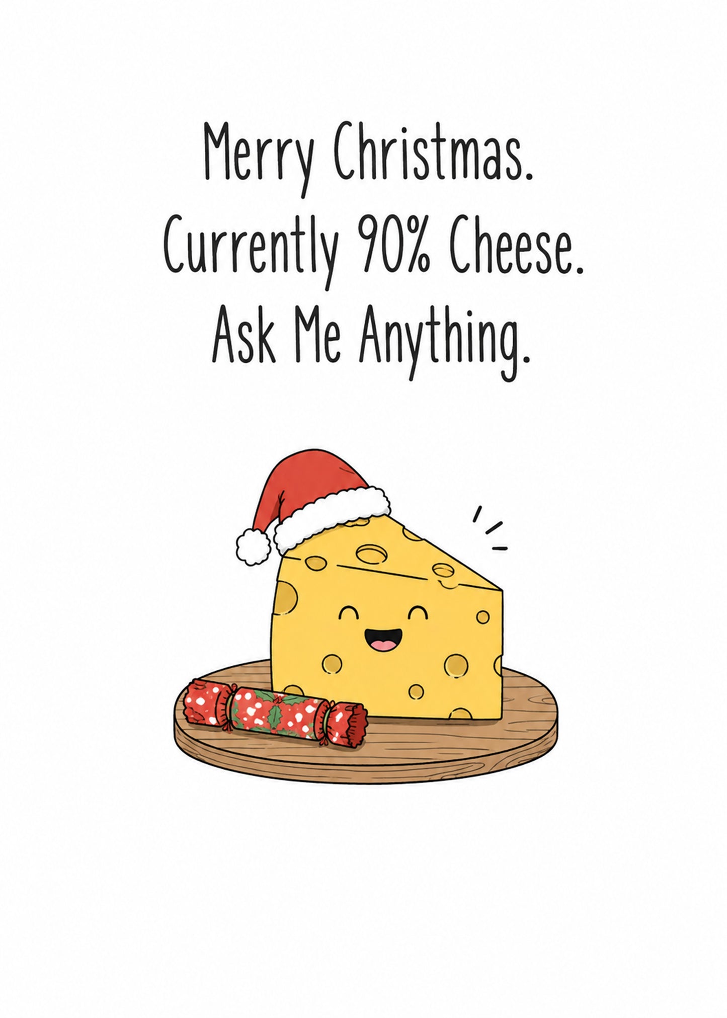 Funny Christmas card with Currently 90% Cheese text, by Gigglz