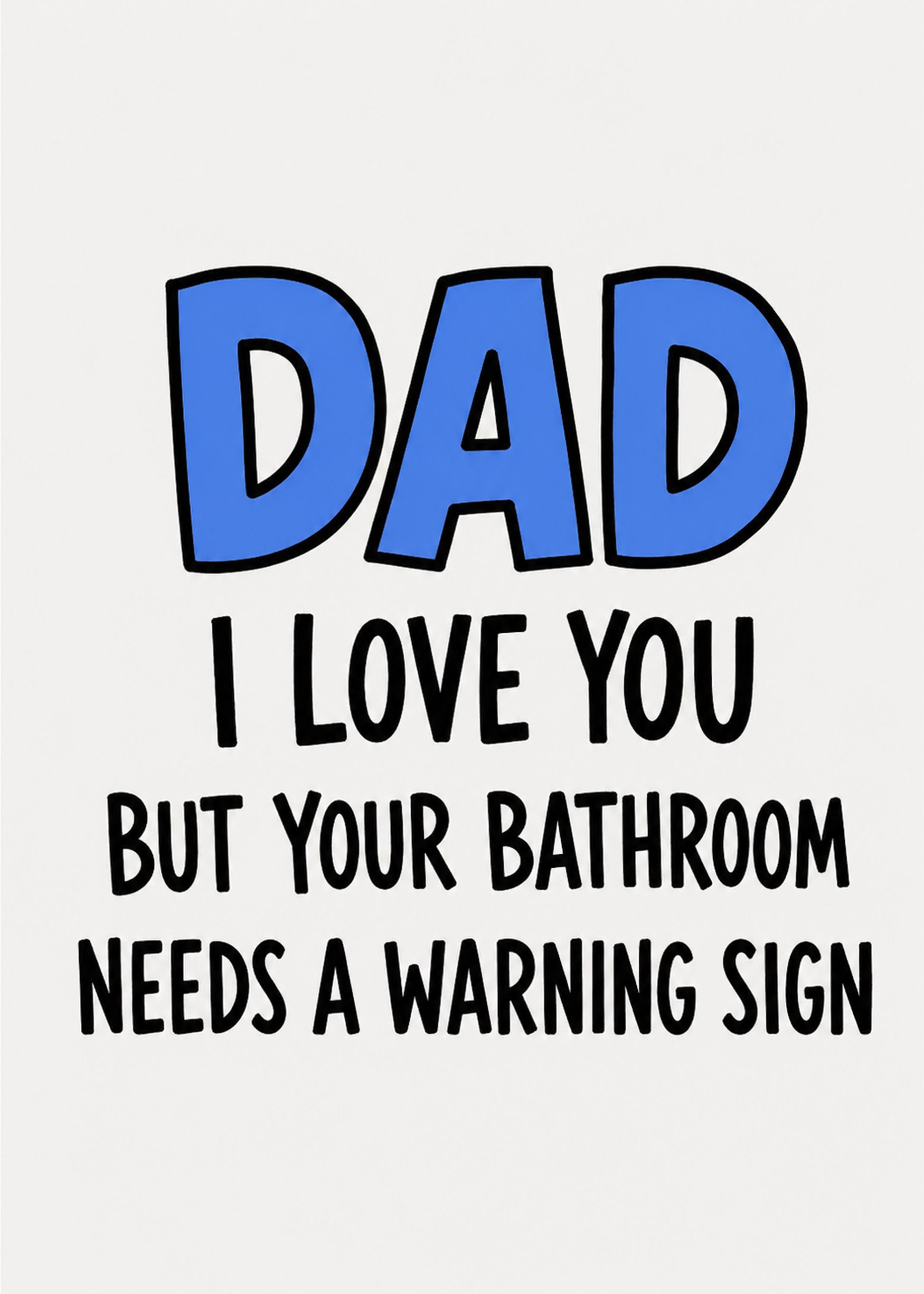 Dad Bathroom Warning funny father's day card by Gigglz