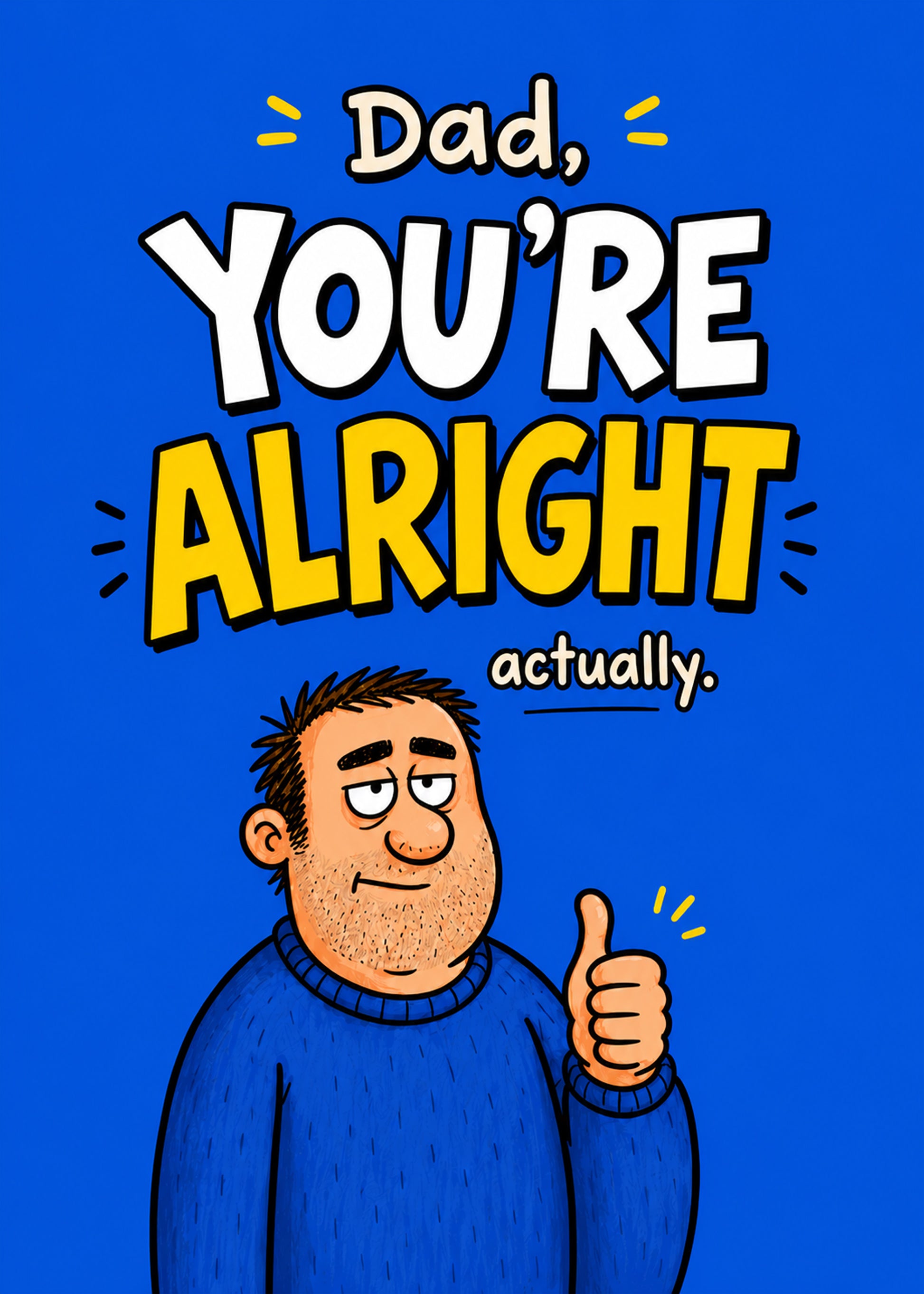 Dad, You're Alright Father's Day funny father's day card by Gigglz