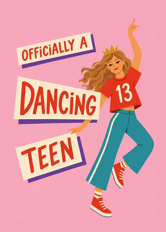Officially a Dancing Teen 13th birthday card for a dance-loving girl by Gigglz