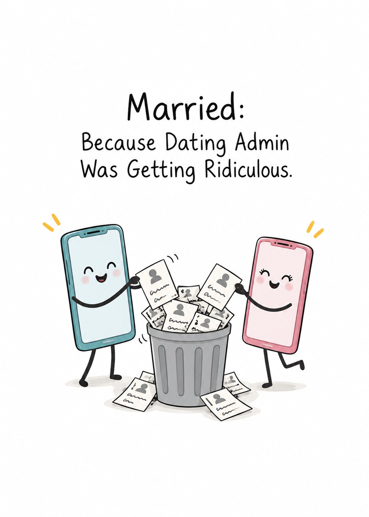 Funny wedding card showing two smiling cartoon phones binning a pile of dating profiles together on a white ground, by Gigglz