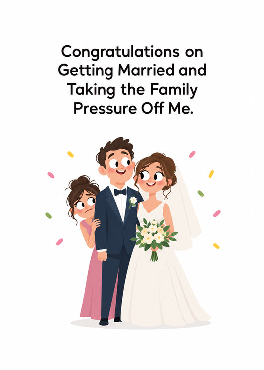 Funny wedding card showing a beaming bride and groom with a relieved sibling in a bridesmaid dress peeking out, by Gigglz