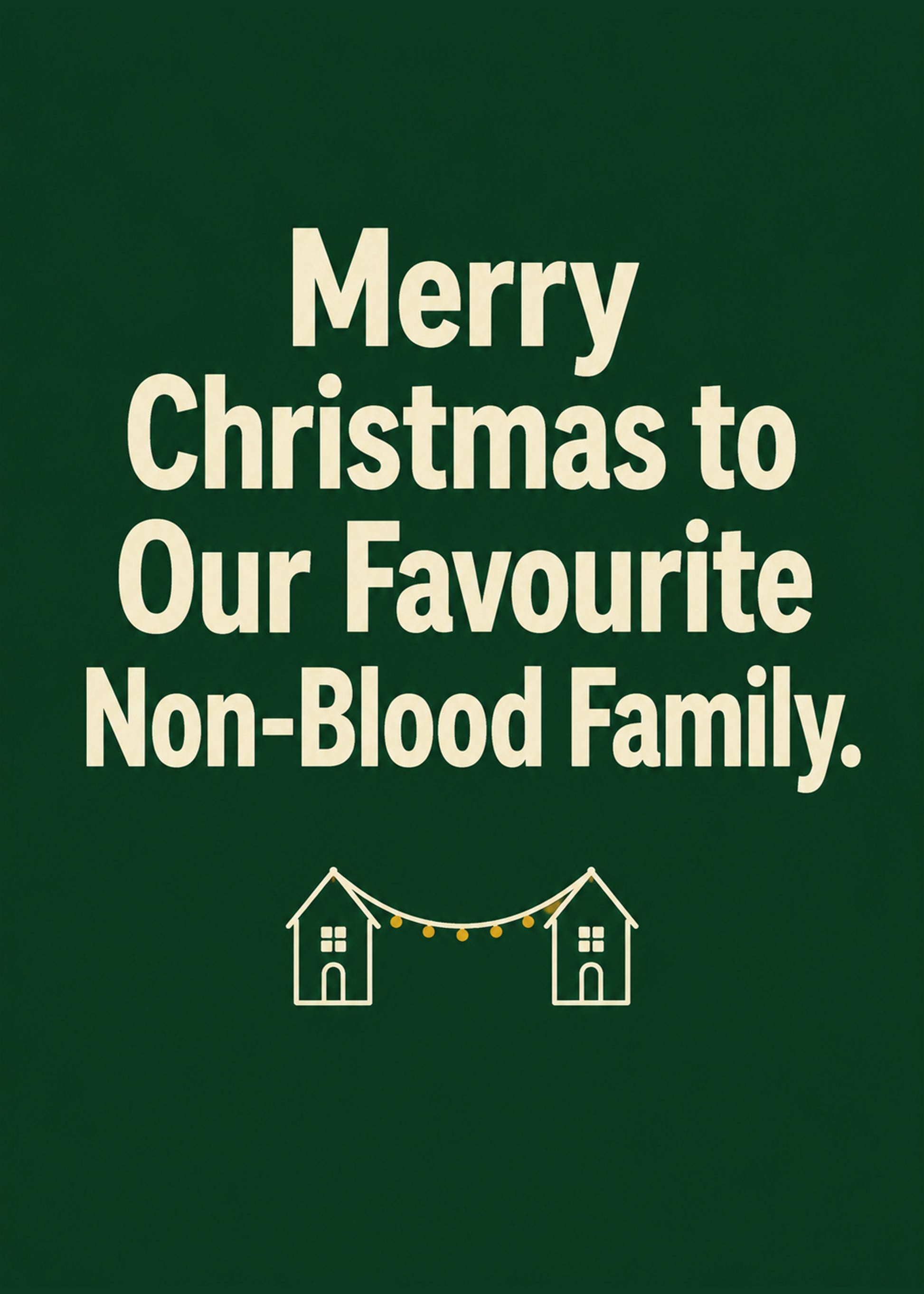 Funny Christmas card showing text-led with a small motif of two little houses linked by a string of fairy lights, by Gigglz
