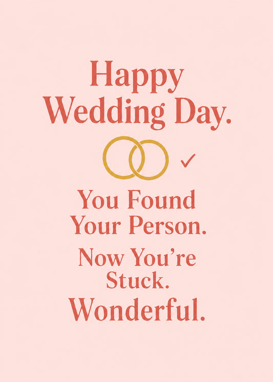 Funny wedding card showing two interlocking gold wedding rings with a tick, with You Found Your Person text, by Gigglz