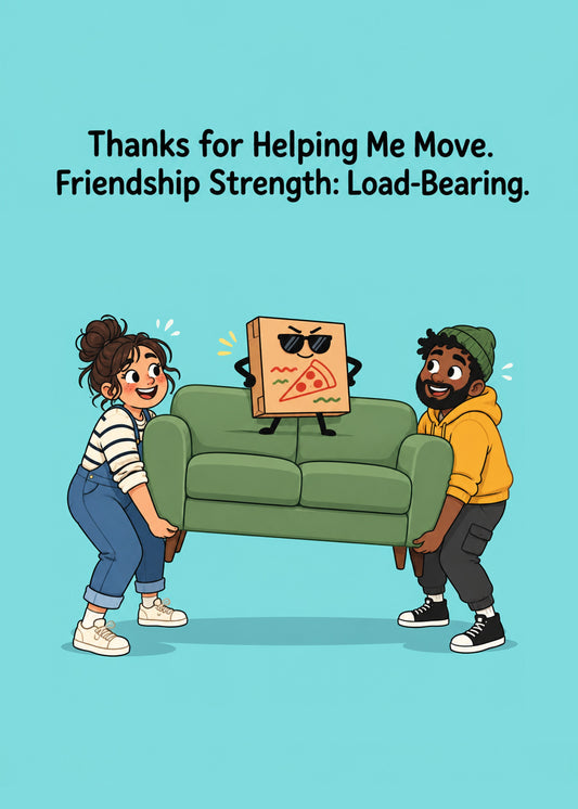 Funny thank you card showing two friends hauling a green sofa with a cool pizza box riding on top on a turquoise, by Gigglz