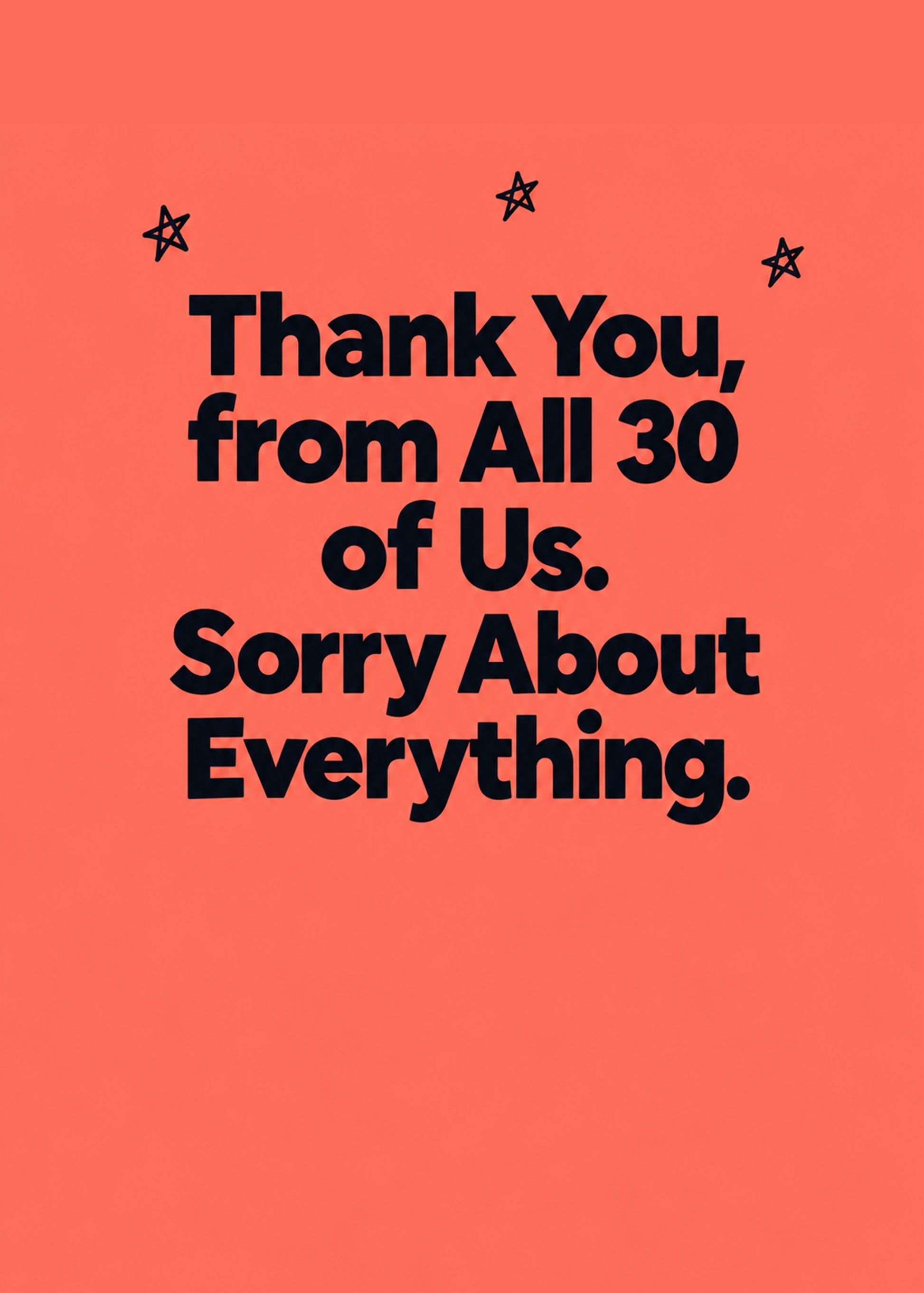 Funny thank you card showing bold type with small hand-drawn stars on coral, with From All 30 of Us text, by Gigglz