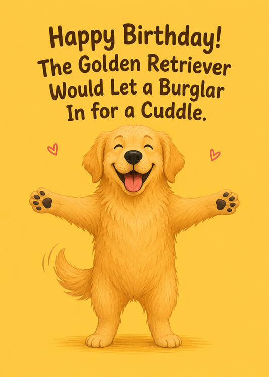 Funny birthday card showing a beaming golden retriever standing with its paws open for a hug, by Gigglz