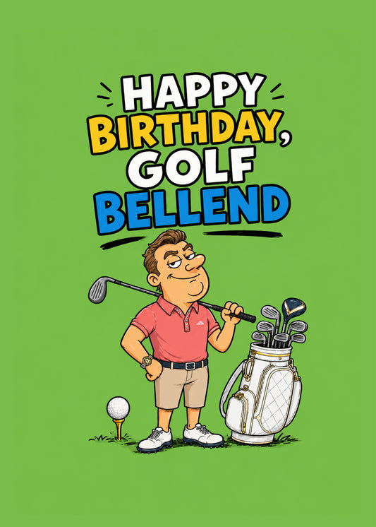 Golf Bellend Him funny birthday golf card by Gigglz
