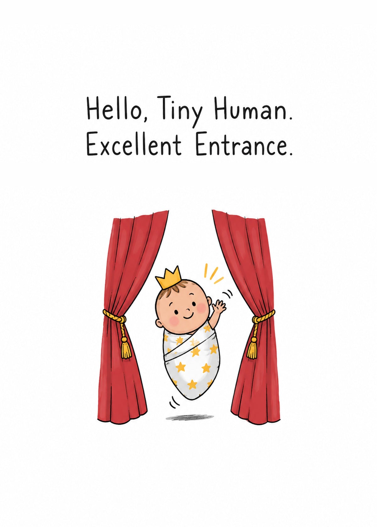 Cute new baby card showing a swaddled baby in a tiny crown taking a bow between red theatre curtains on a white, by Gigglz