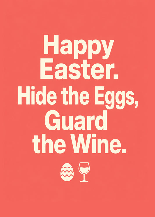 Funny Easter card showing bold type with an Easter egg and a wine glass, with Hide the Eggs text, by Gigglz