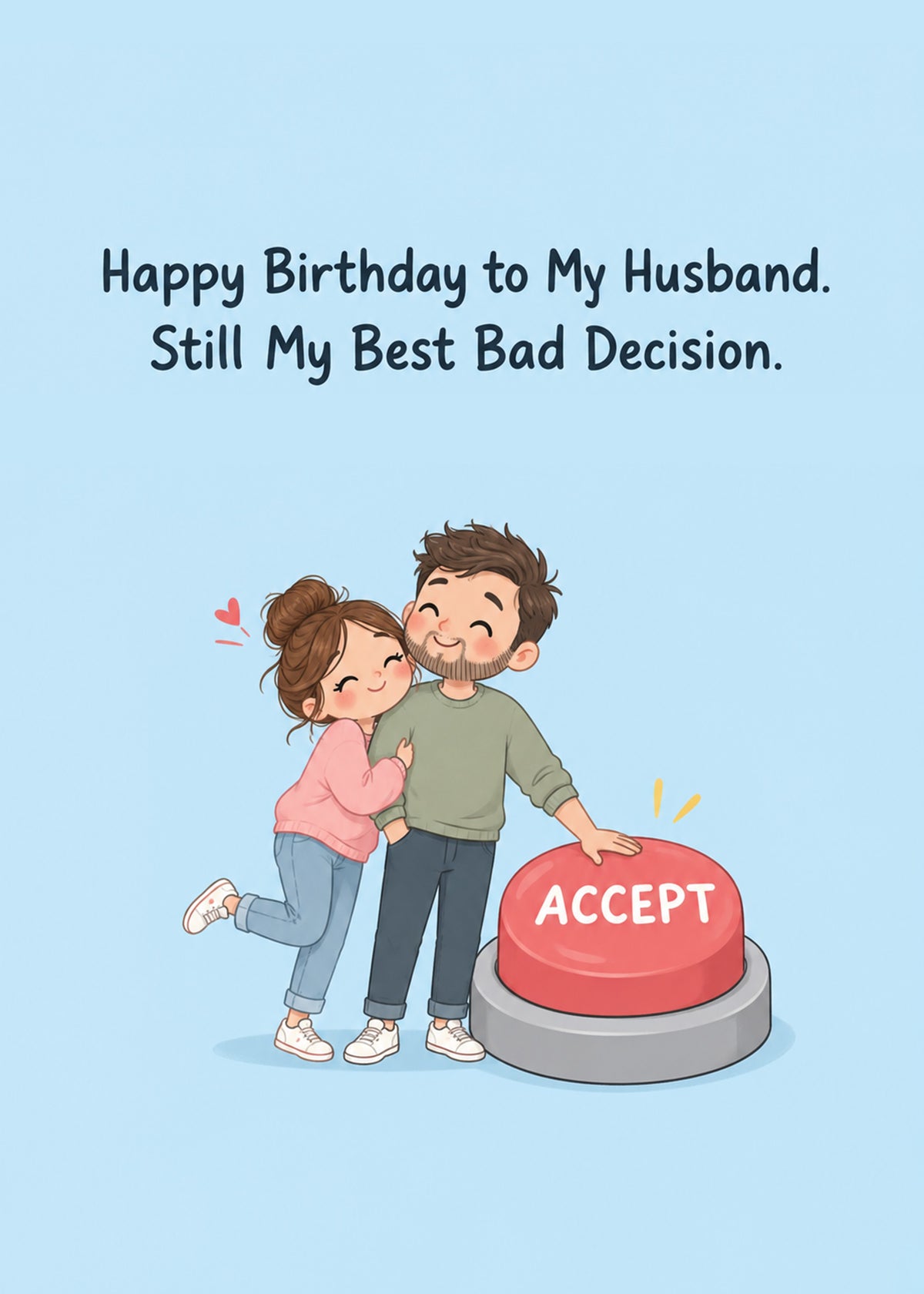 Funny birthday card showing a cosy cartoon couple hugging as she presses a big red 'accept' button on a pale blue, by Gigglz