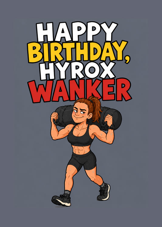 Hyrox Wanker Her funny birthday Hyrox card by Gigglz
